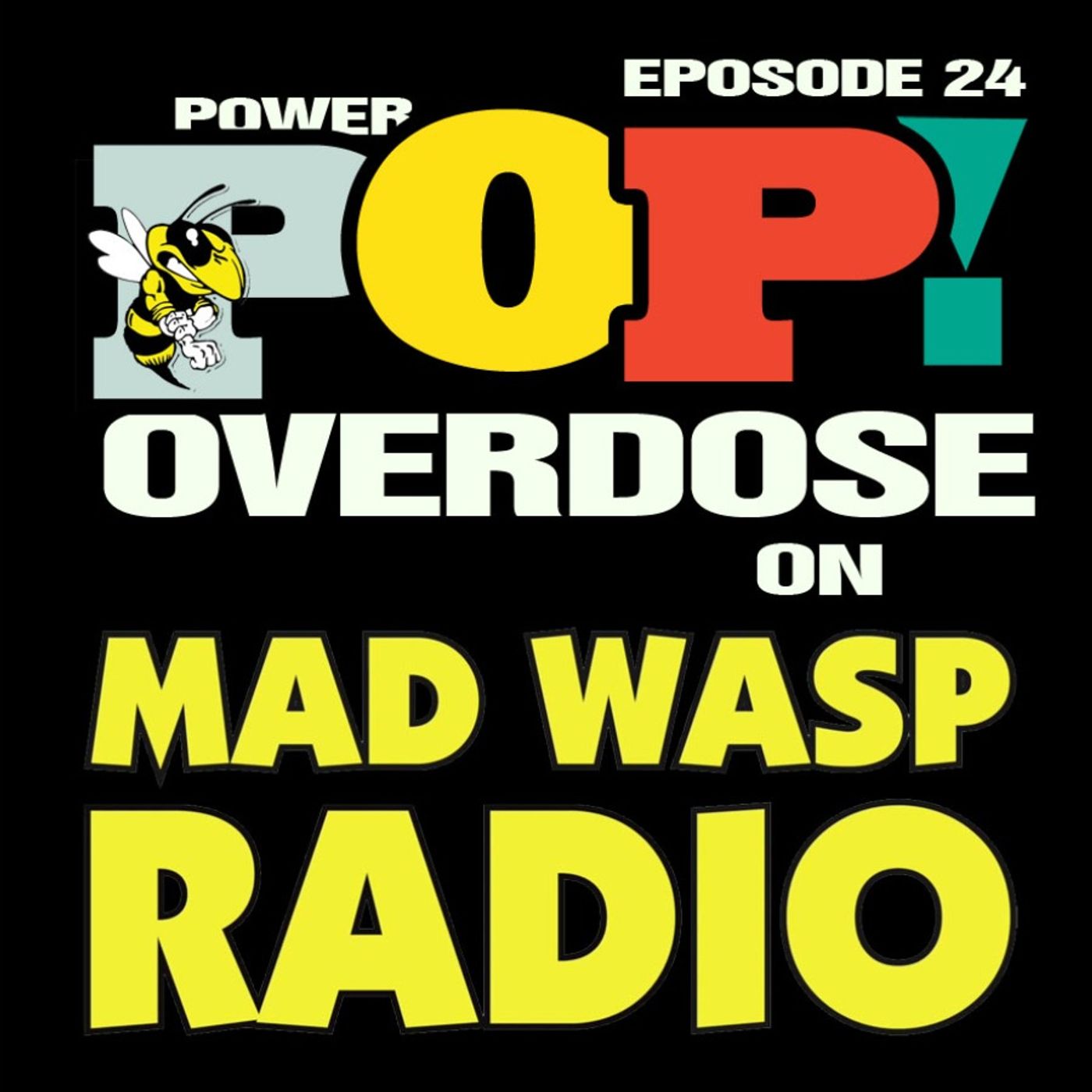 Power Pop Overdose on Mad Wasp Radio 024 02/19/2022 episode artwork