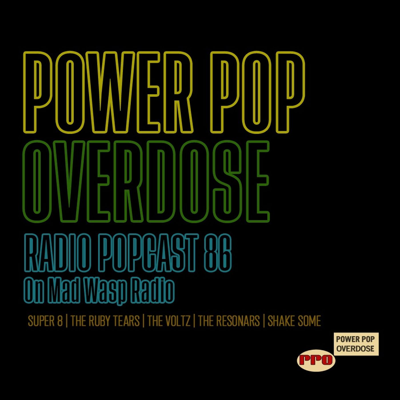 Power Pop Overdose on Mad Wasp Radio 086 05/06/2023 episode artwork