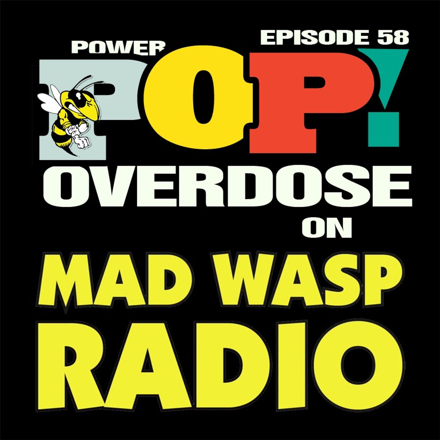 Power Pop Overdose on Mad Wasp Radio 58 10/22/2022 episode artwork
