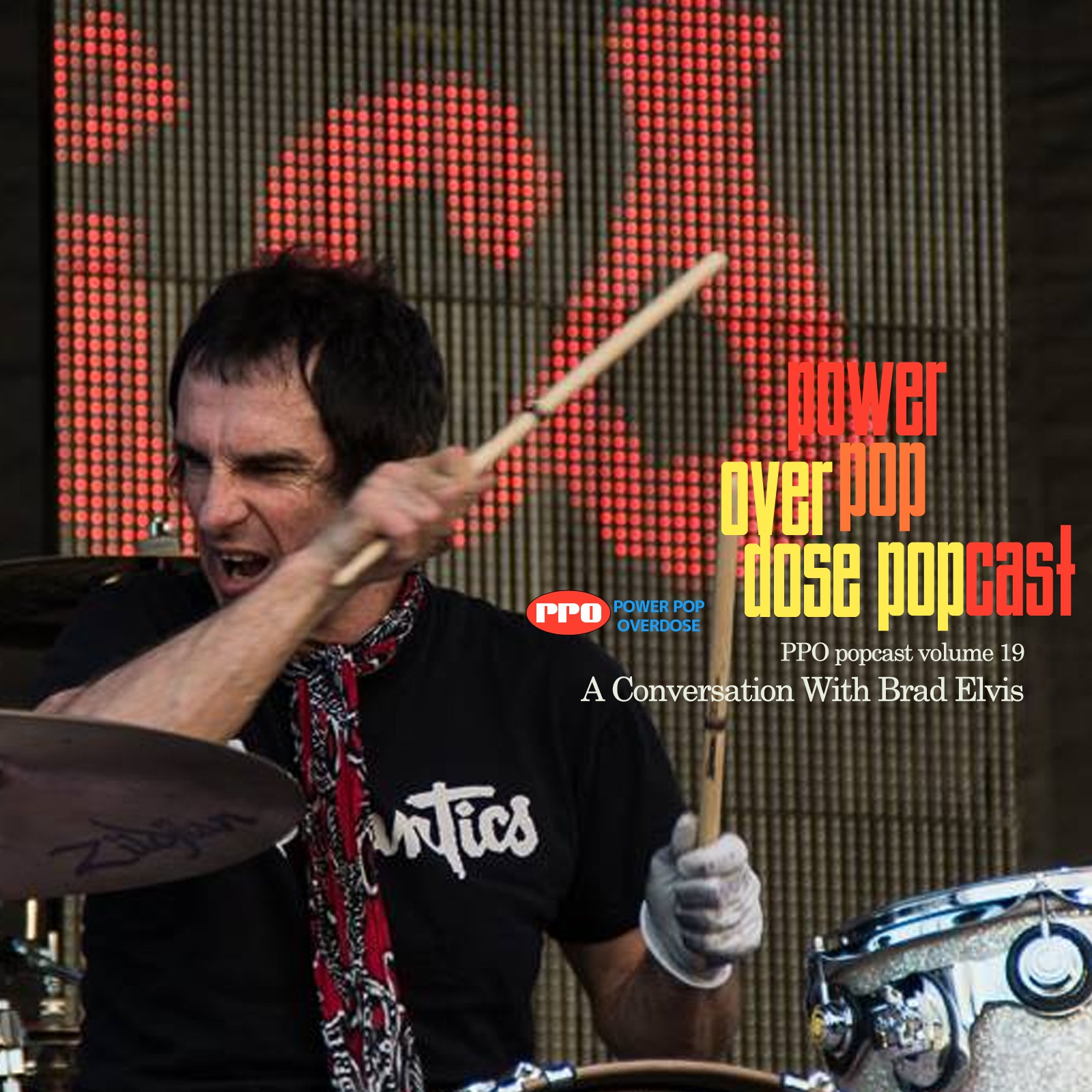 Power Pop Overdose Popcast Volume 19 - A Conversation With Brad Elvis episode artwork