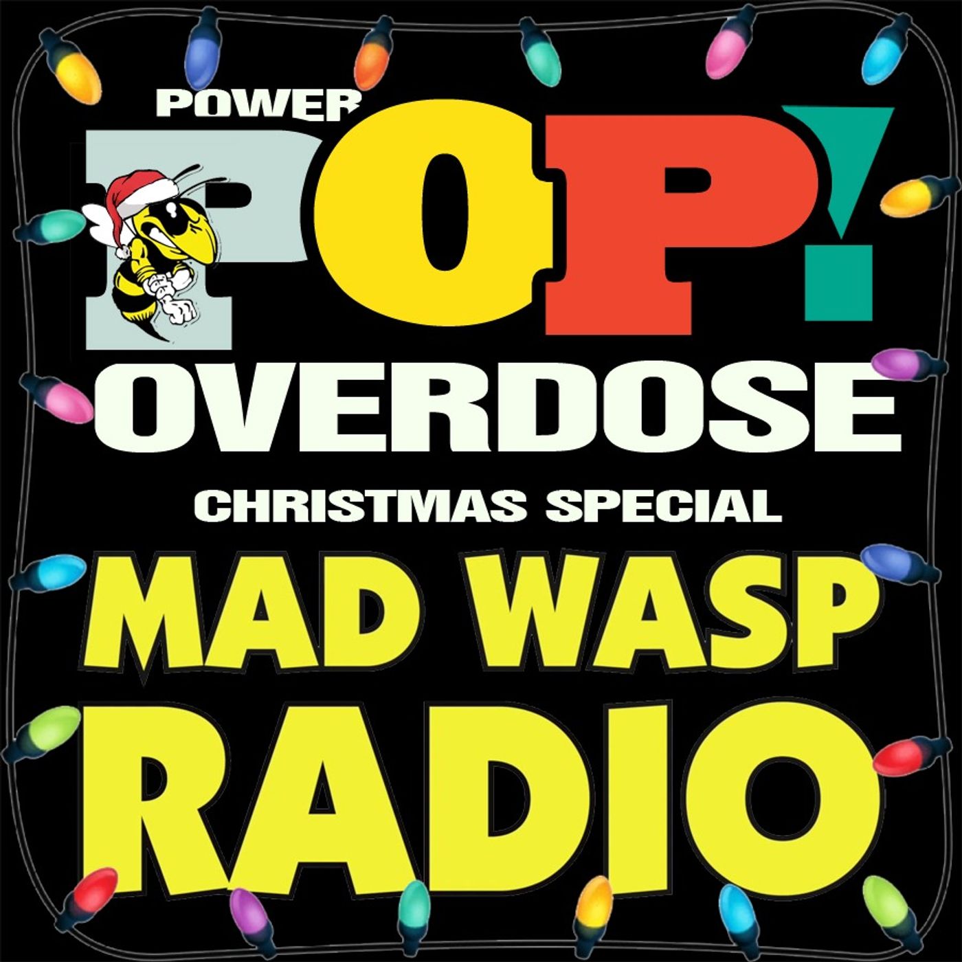 Power Pop Overdose on Mad Wasp Radio 119 12/23/2023 episode artwork