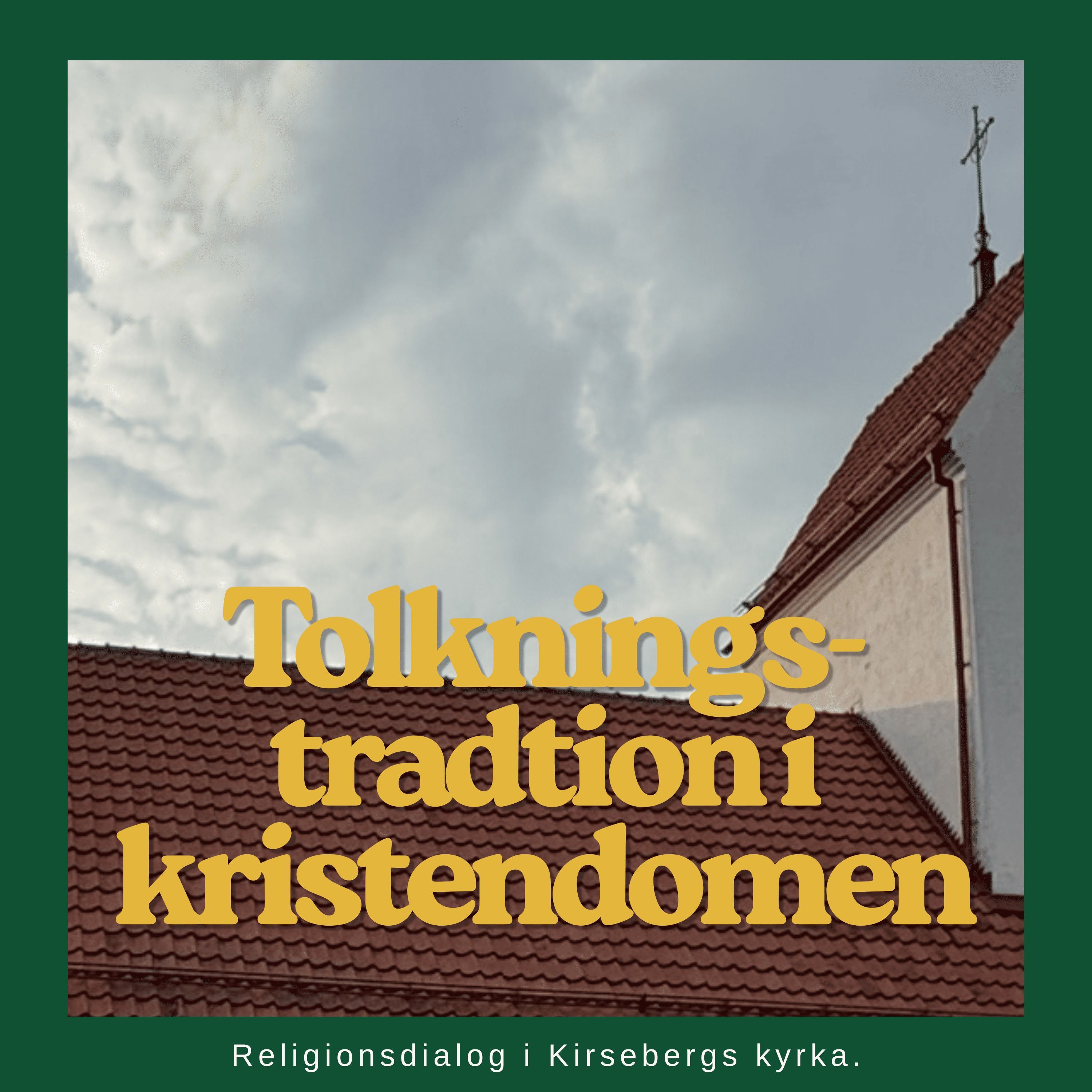 Tolkningstradition i kristendomen | religionsdialog i Kirsebergs kyrka med Mujahed och Martin