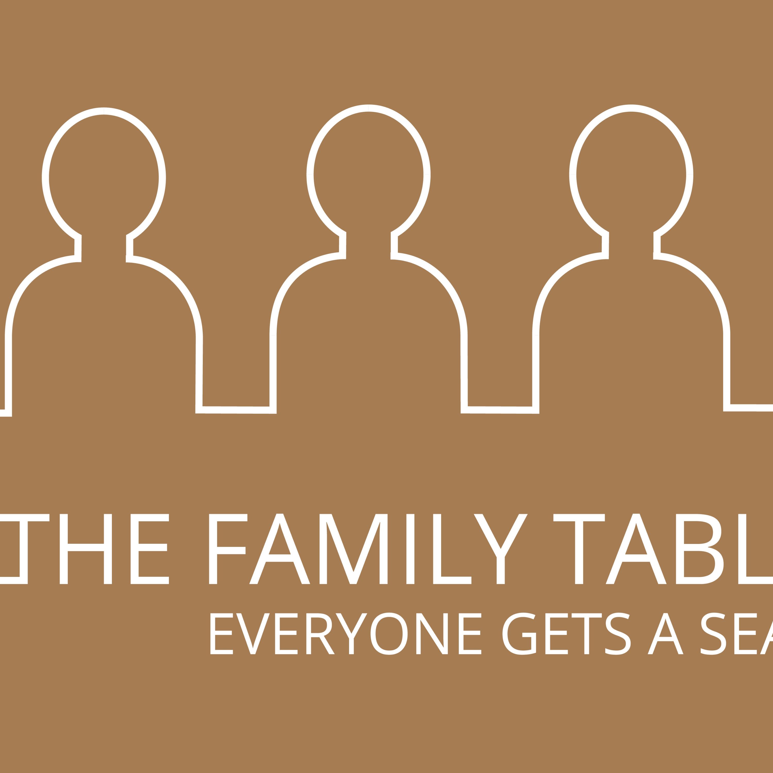 The Family Table: Everyone Gets A Seat