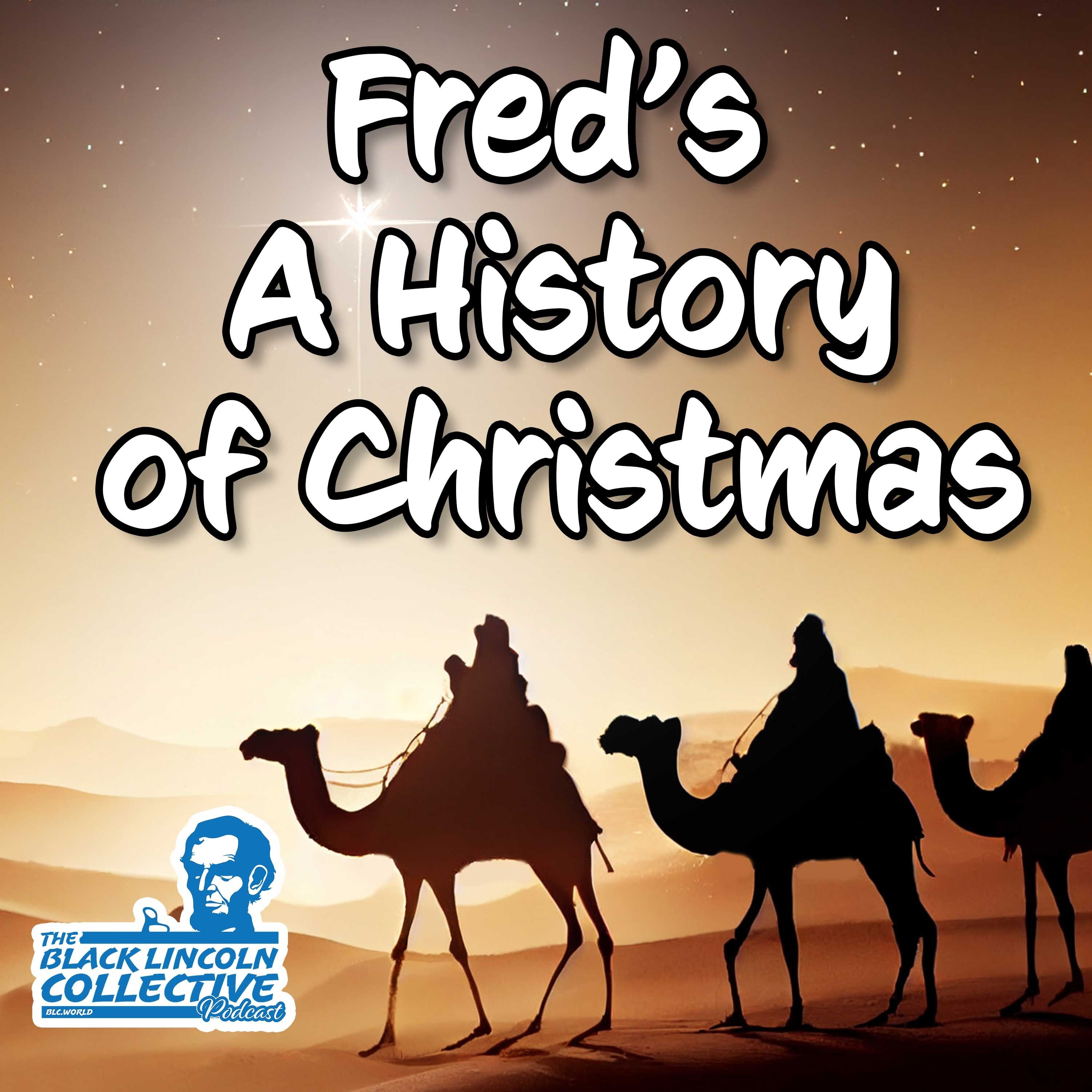 Freddy Jazzmouth's A History of Christmas | The Black Lincoln Collective Podcast episode artwork