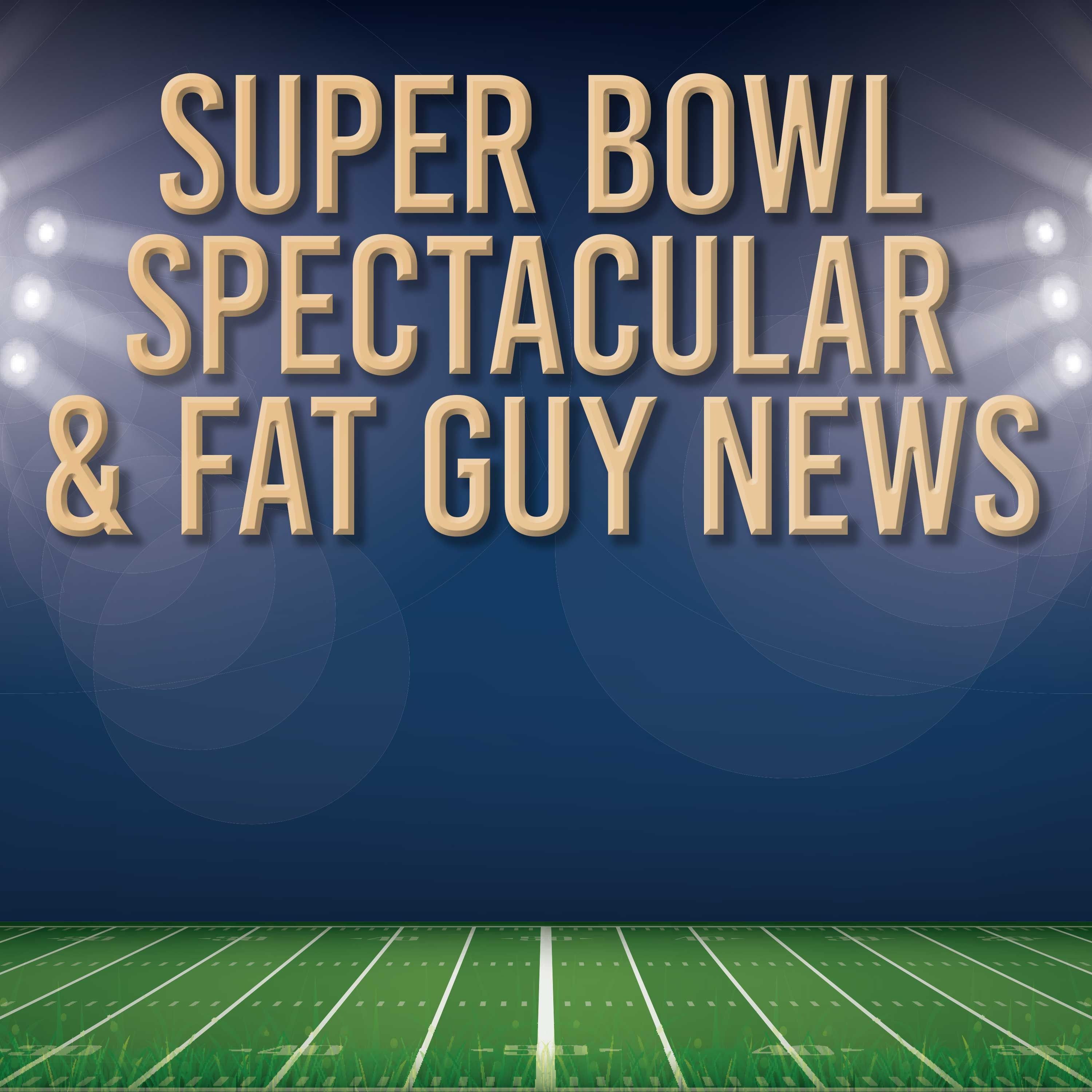 Super Bowl Spectacular and Fat Guy News | Black Lincoln Collective Comedy Podcast episode artwork
