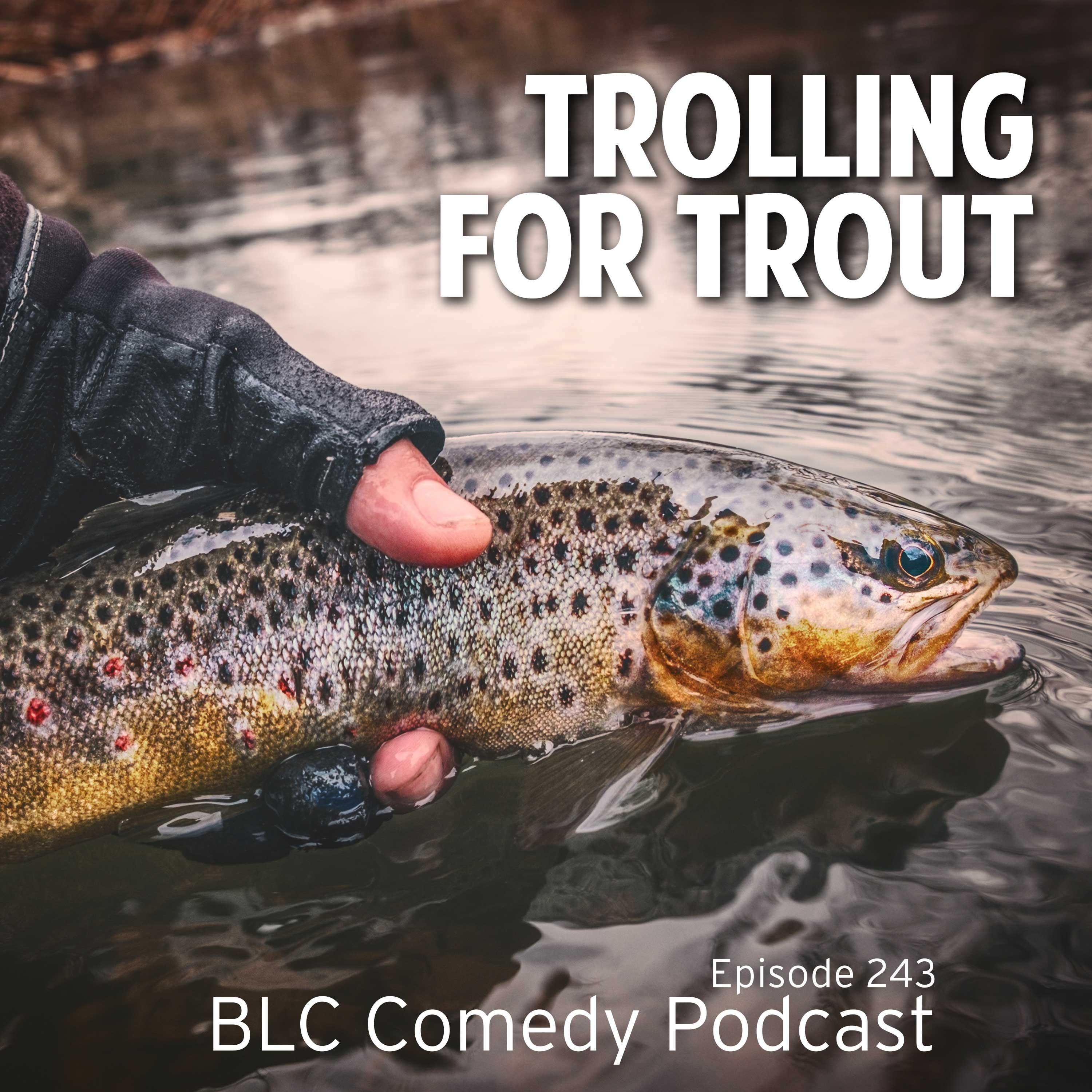 Trolling For Trout | The Black Lincoln Collective Comedy Podcast episode artwork