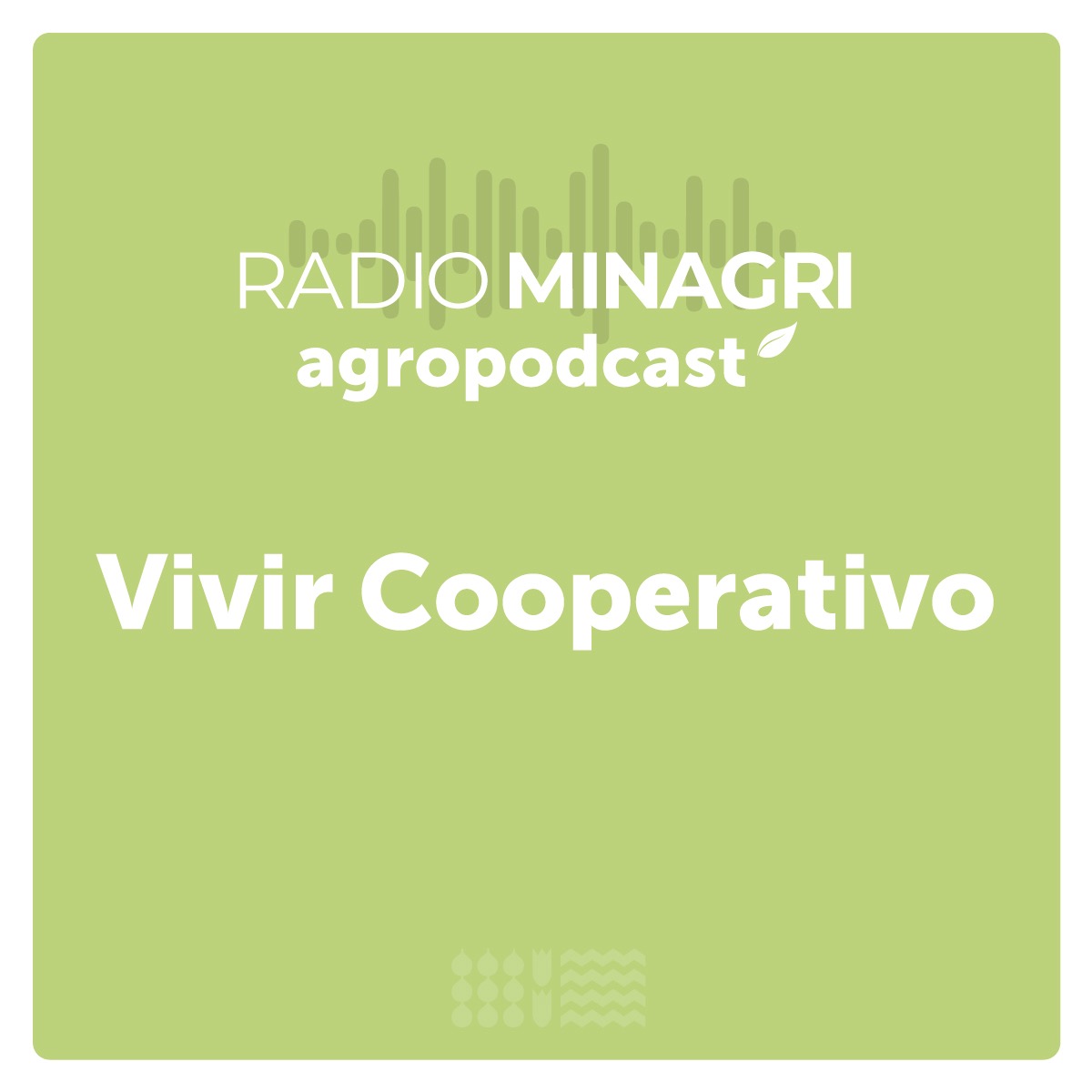 Vivir cooperativo – Episodio 2: CAMPOCOOP: desafíos y oportunidades del cooperativismo campesino en Chile