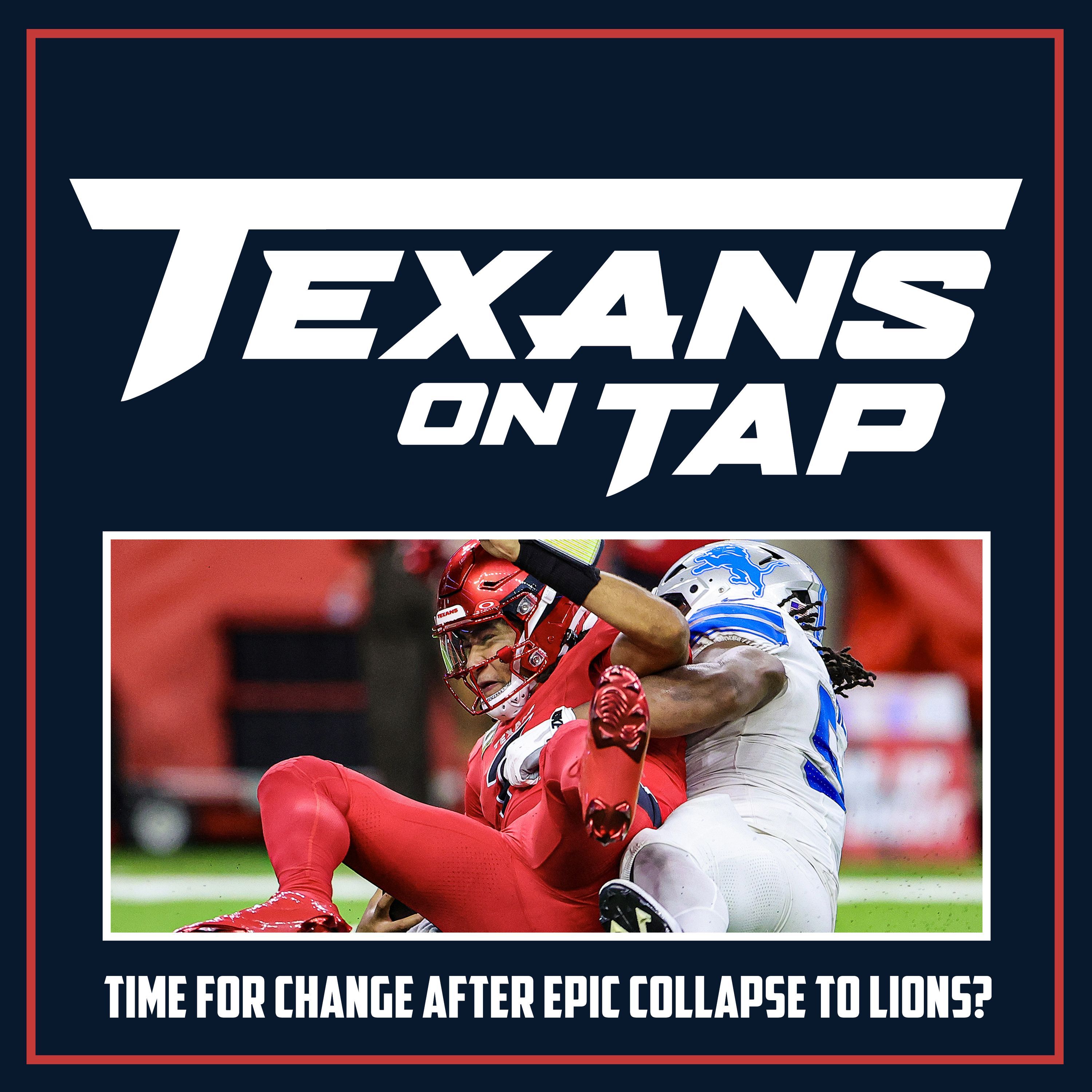 S2 Ep25: Second half implosion to Lions raises even more questions about Texans coaching staff, players