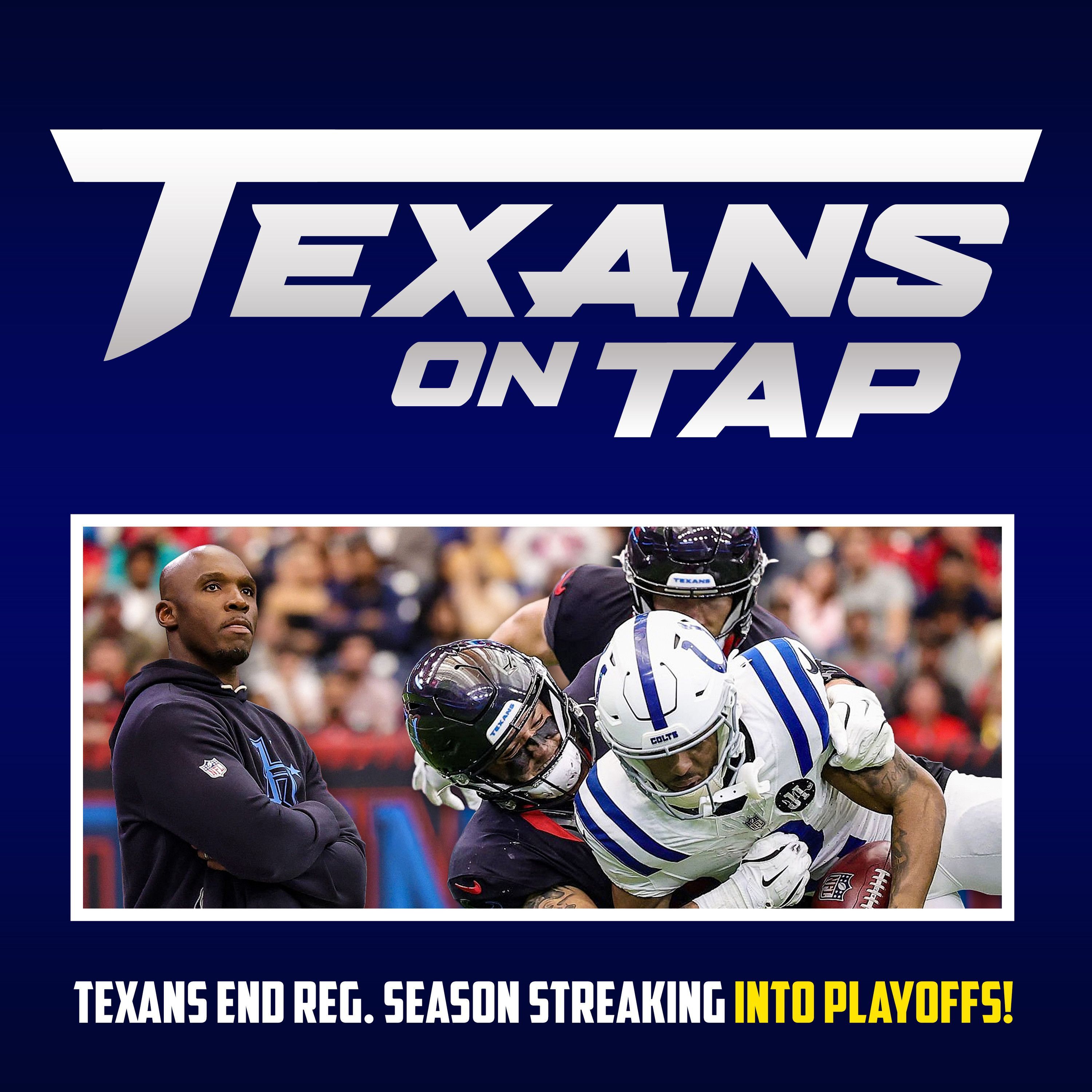 S3 Ep73: Texans finish regular season streaking into the playoffs!