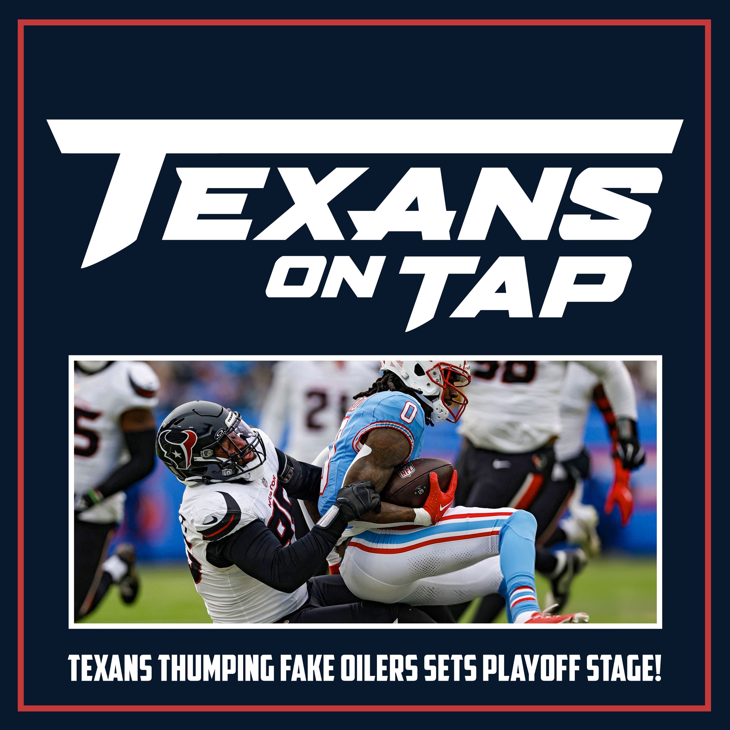 S2 Ep40: How Texans domination over Titans in finale sets stage for playoffs