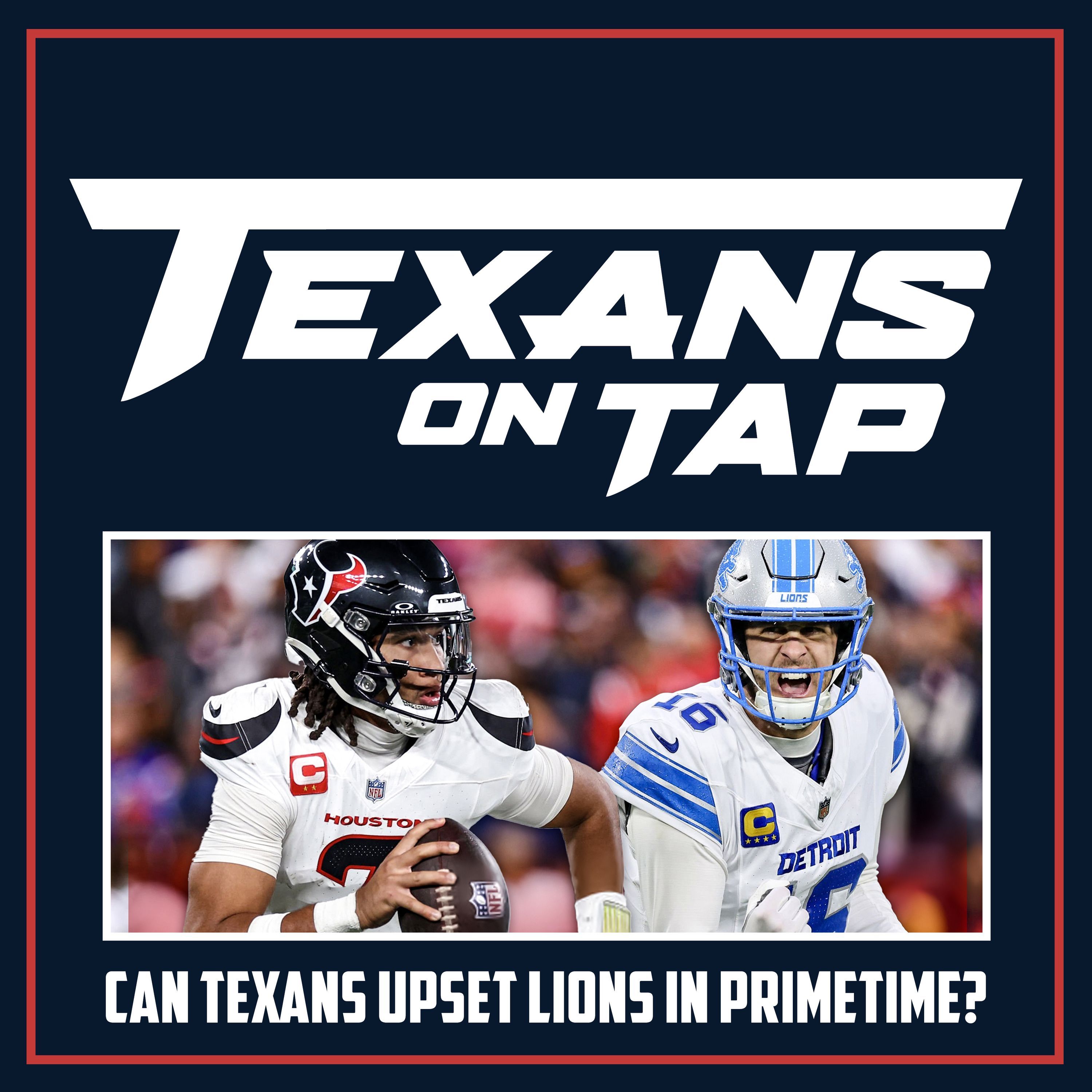 S2 Ep24: What Texans must do to steal a signature upset win over Lions