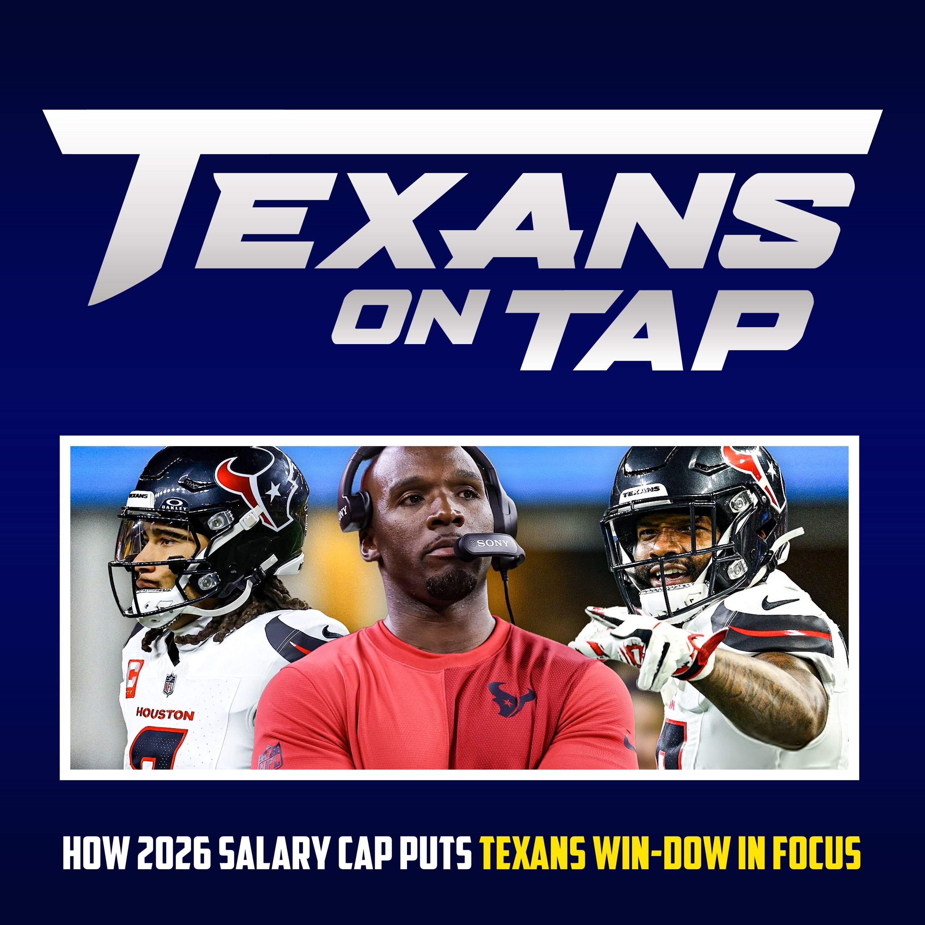 S3 Ep80: How 2026 salary cap news puts Texans competitive window into new focus episode artwork