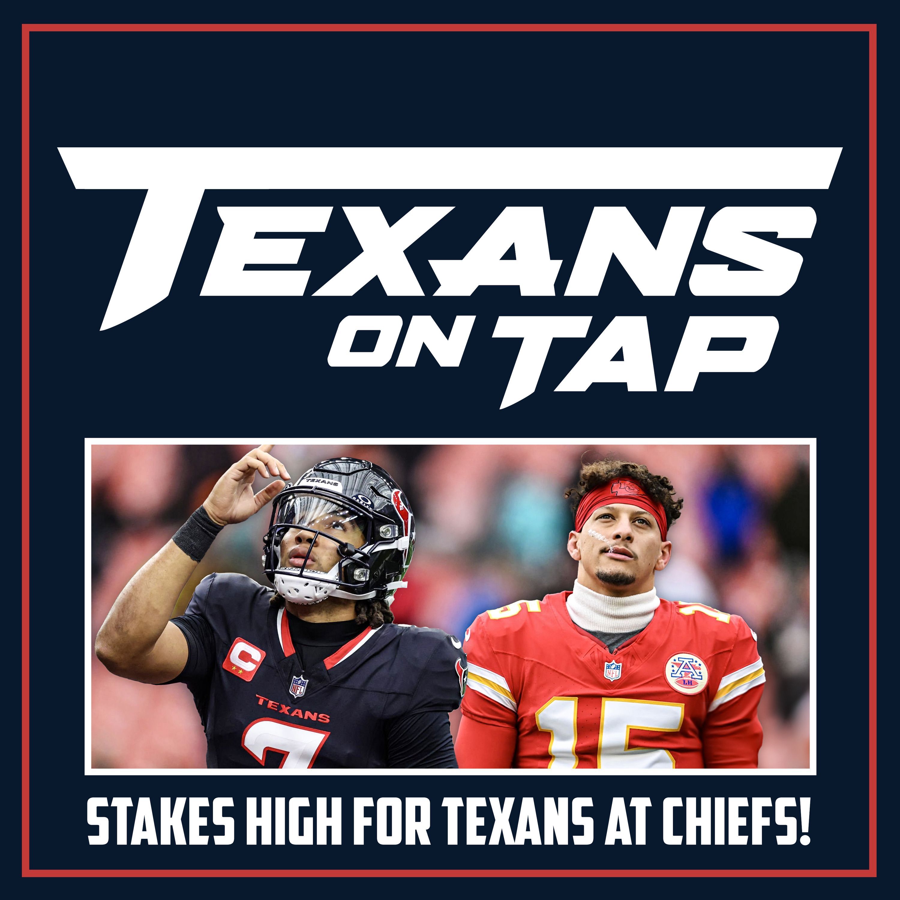 S2 Ep35: Why Texans Chiefs AFC showdown means more than you think!