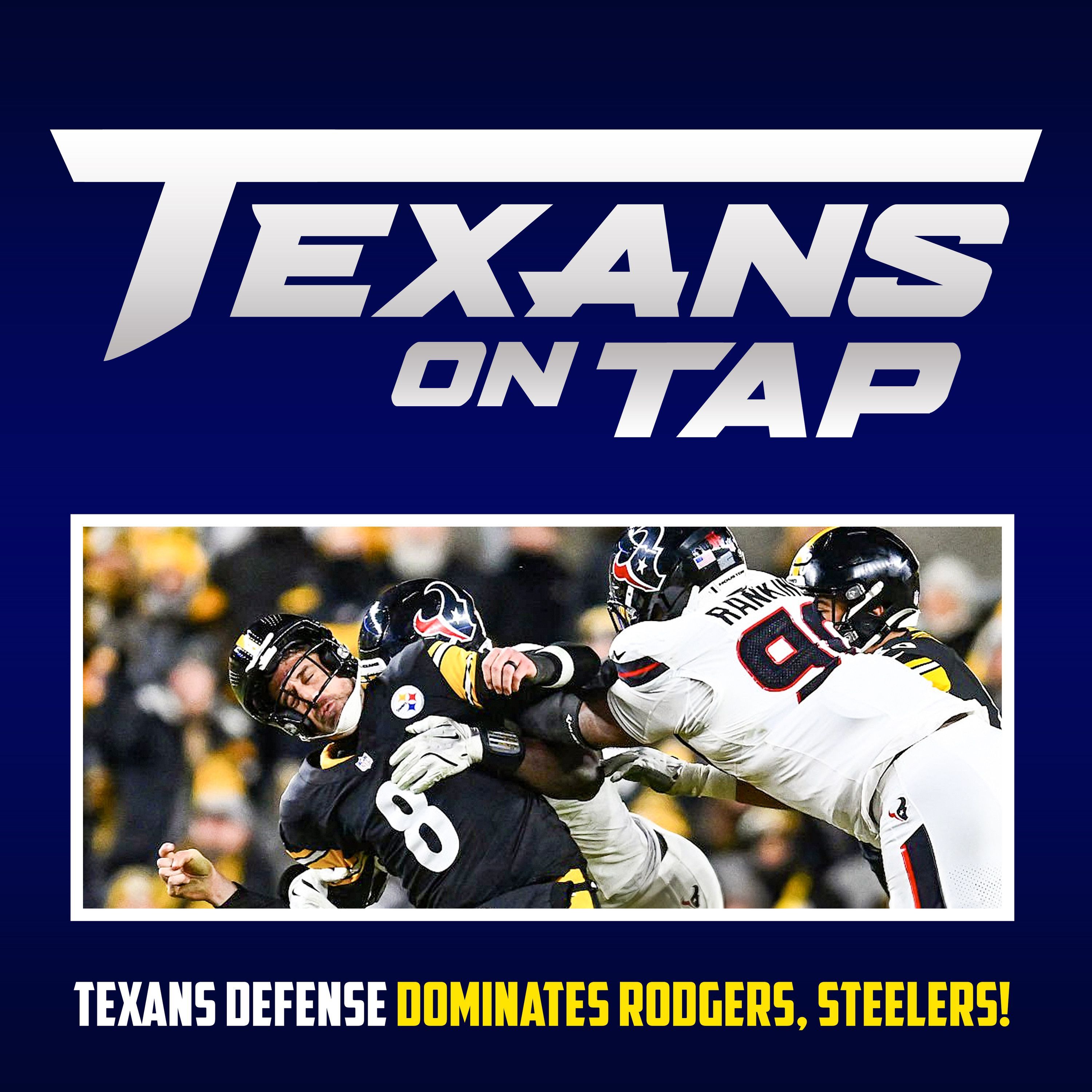 S3 Ep75: Texans defense dominates Rodgers, blowout Steelers!