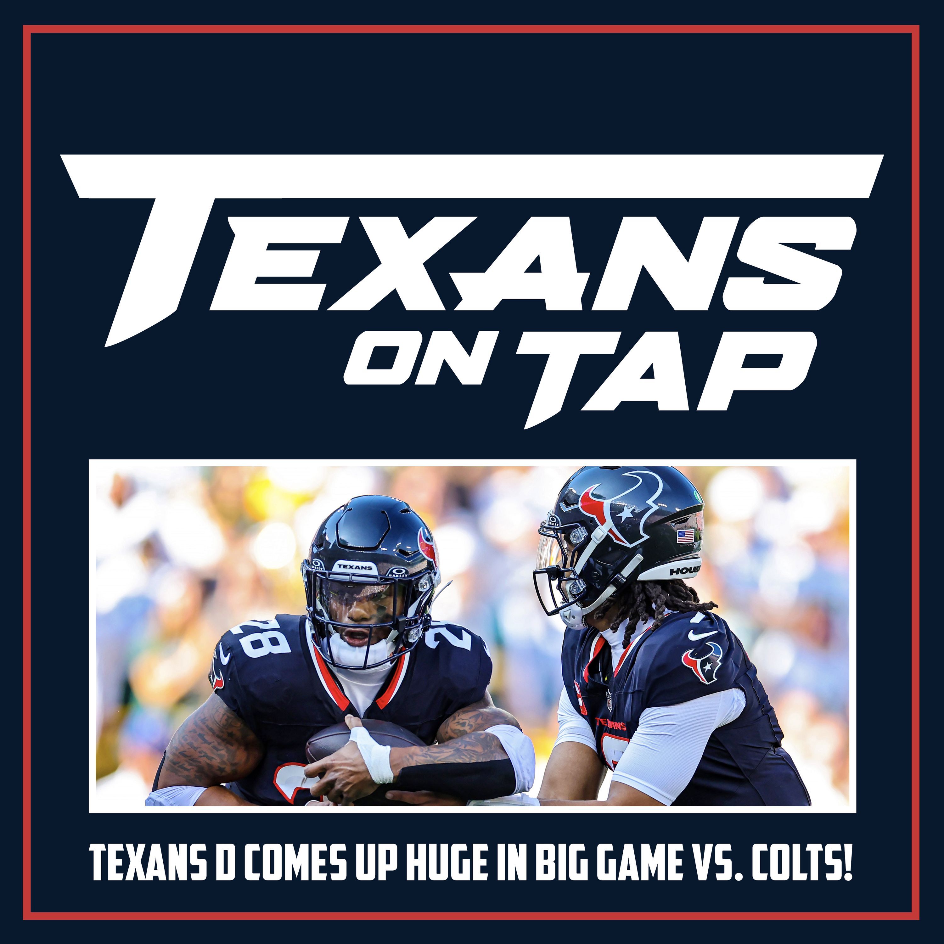 S2 Ep21: Texans defense comes up BIG versus Colts in crucial Division matchup!