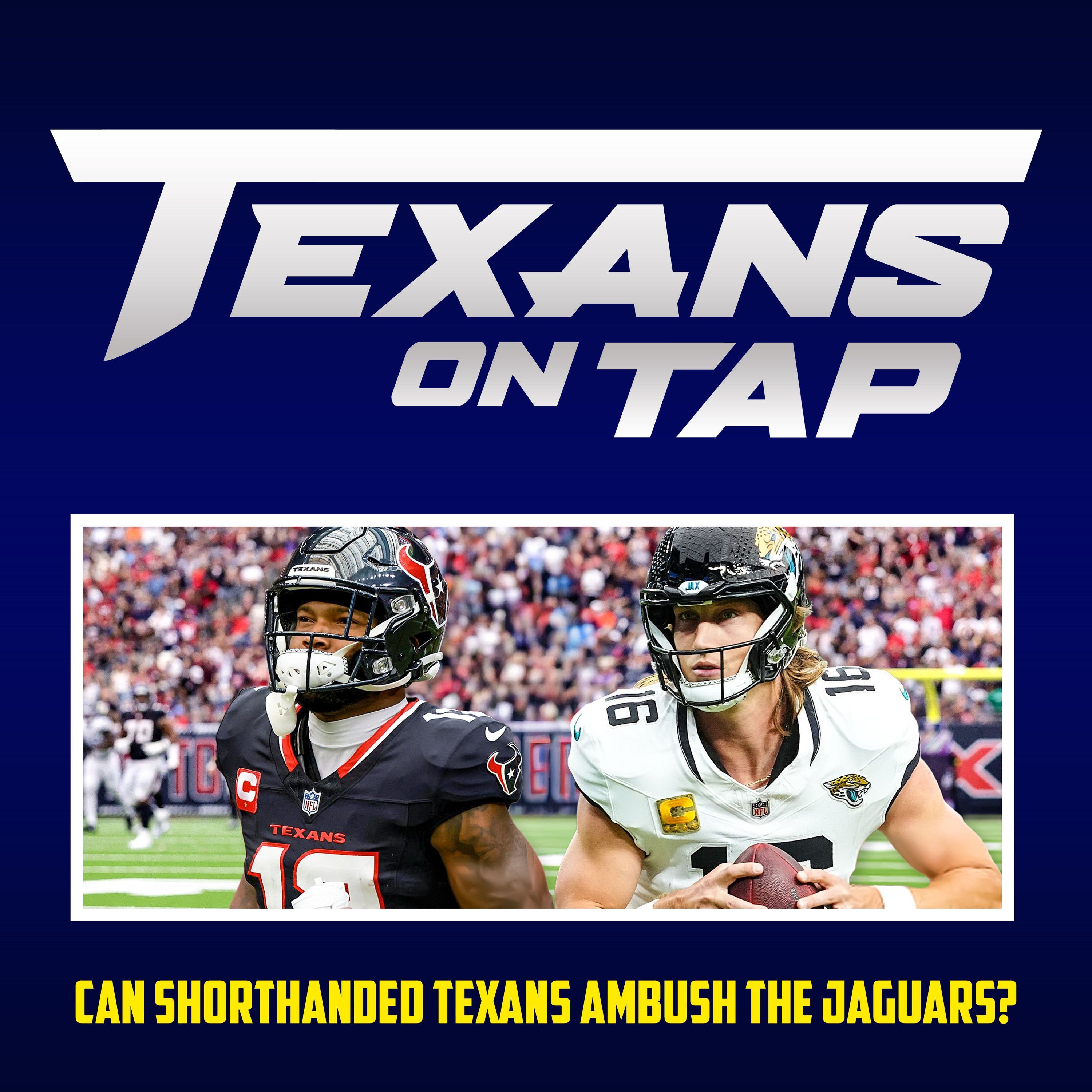 S3 Ep13: How shorthanded Texans stack up against Jags in do-or-die matchup episode artwork