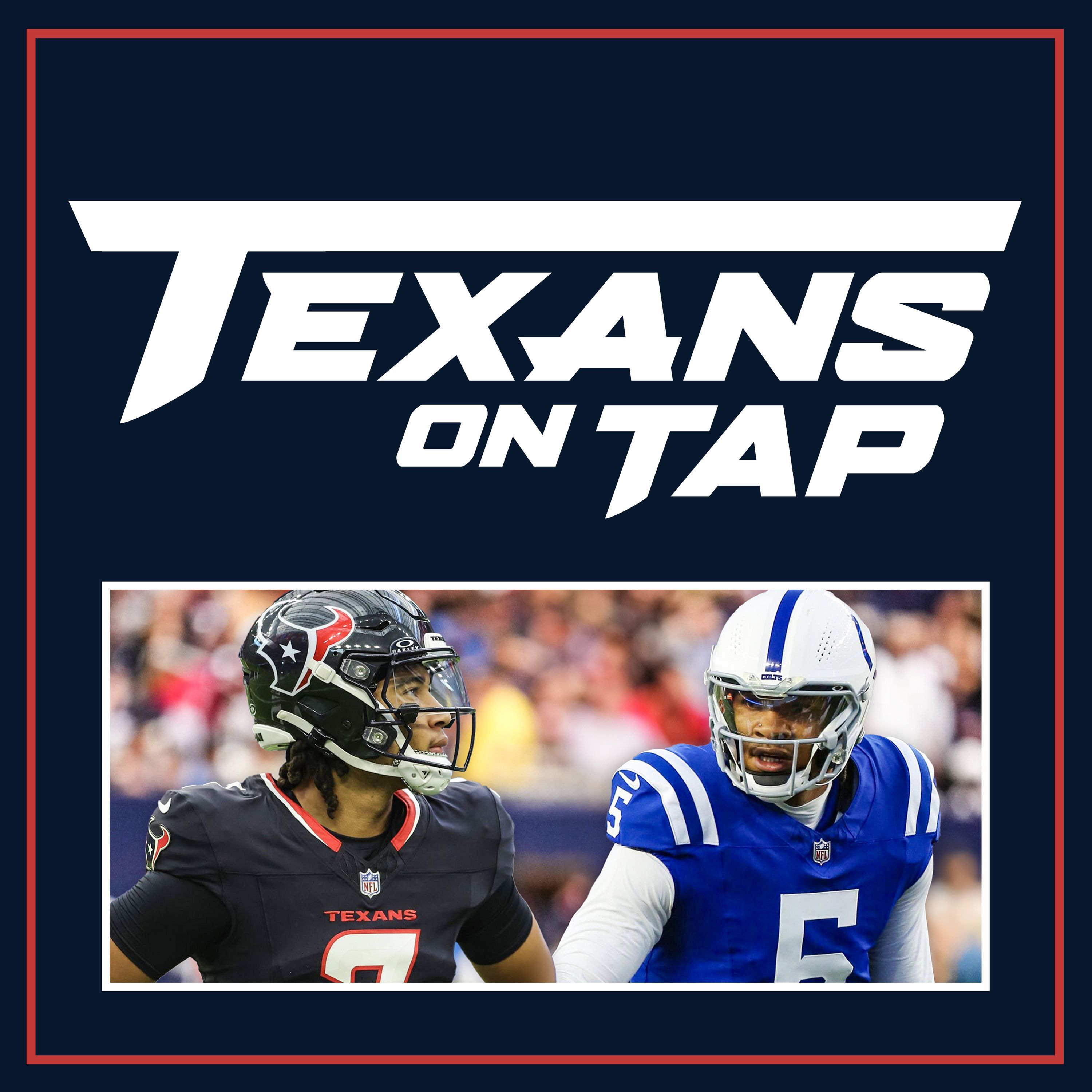 S2 Ep6: 3 major x-factors could tip the scale for Texans-Colts in Week 1