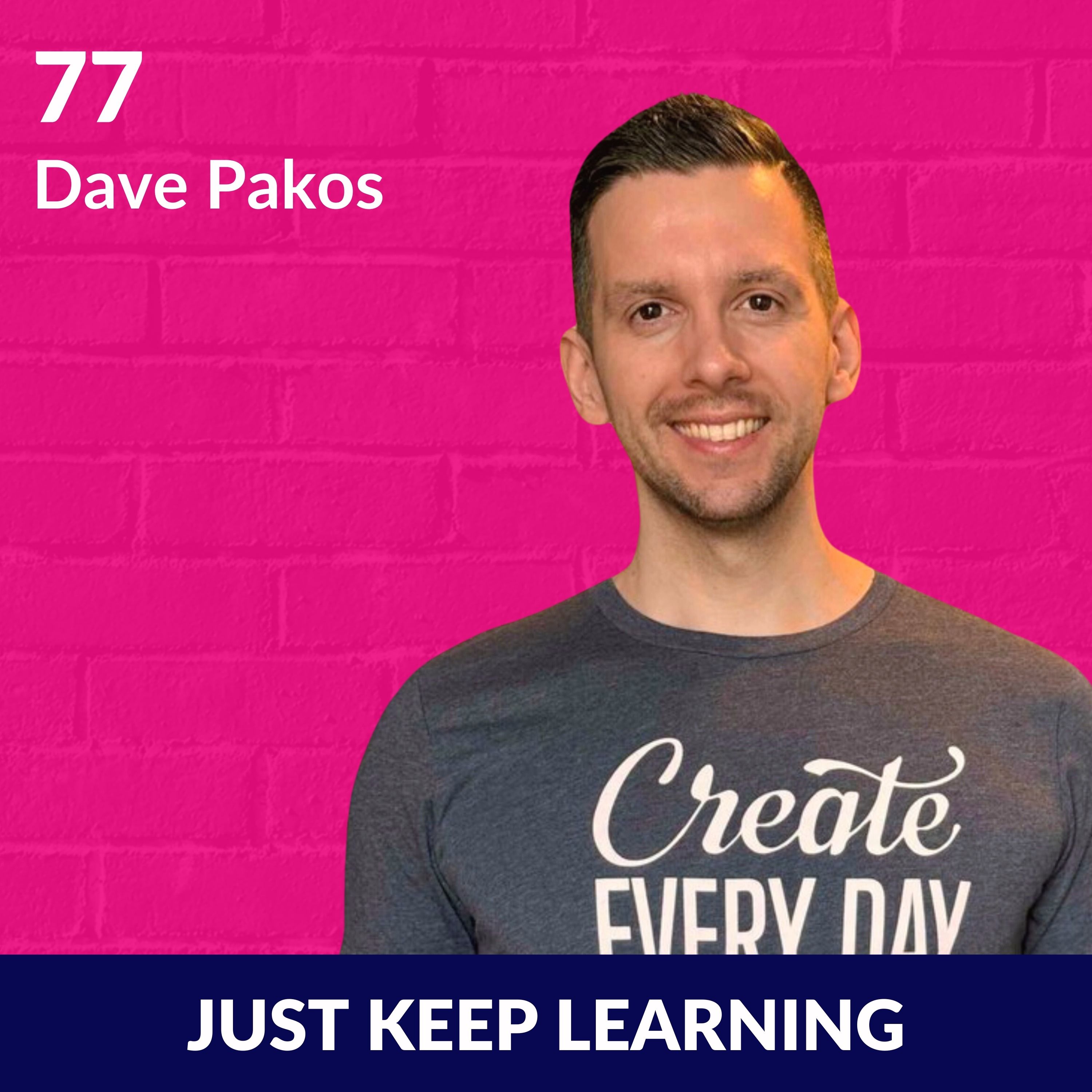 Ex Teacher Builds A Life of Leverage Through Writing, Creativity and Entrepreneurship With Dave Pakos