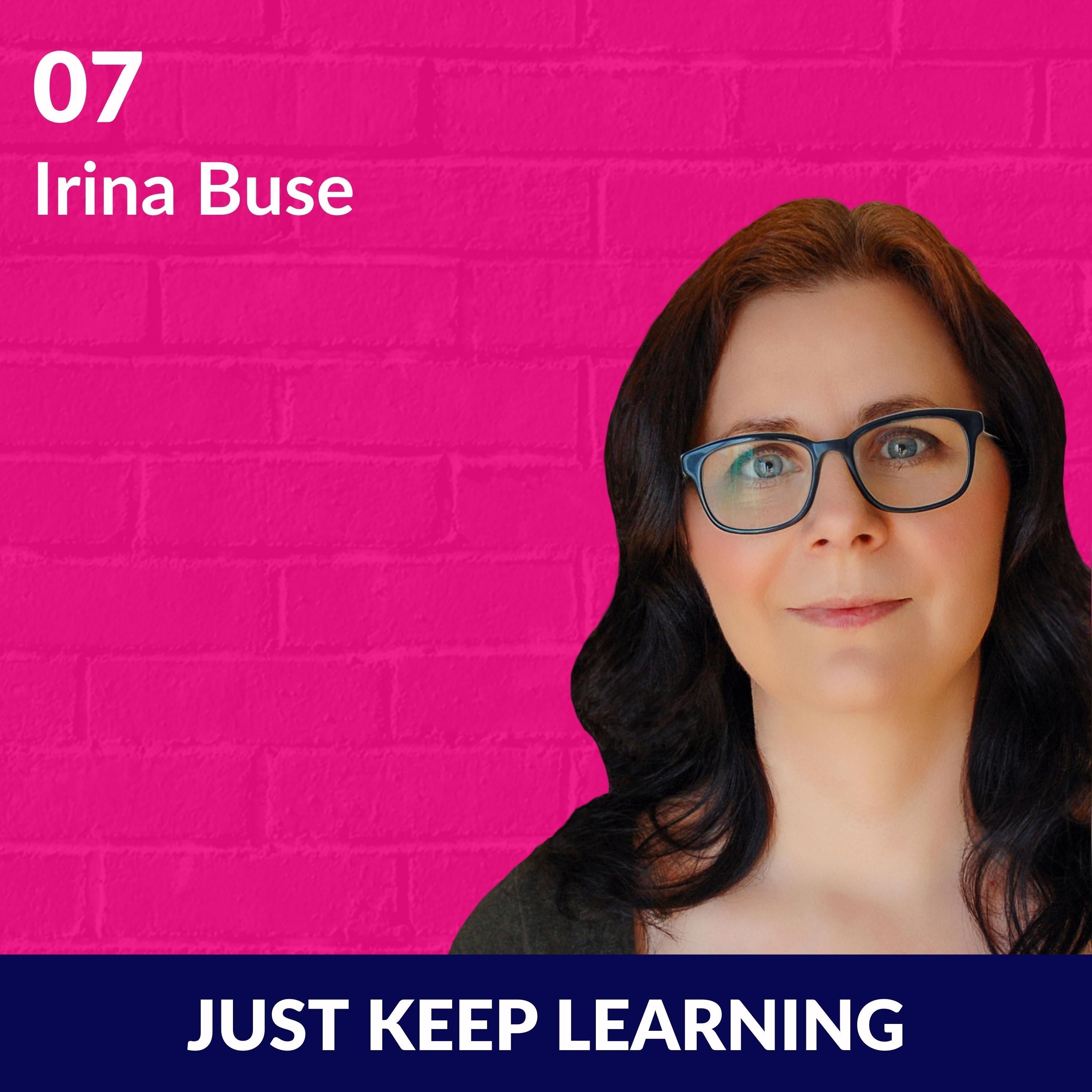 Irina Buse On How To Follow Your Dreams While Building Business The Right Way