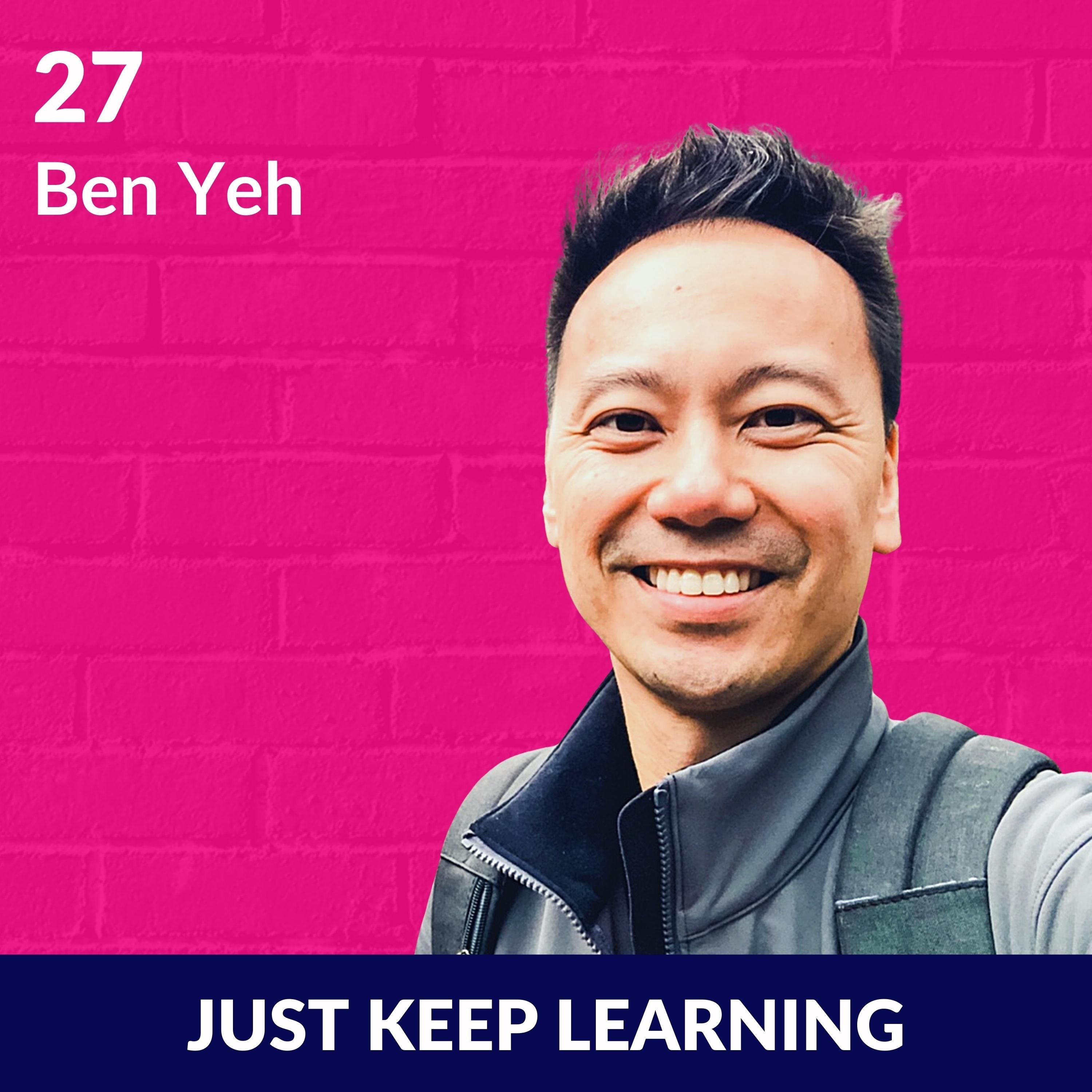 Ben Yeh On Strategies For A Stronger, More Successful Mind
