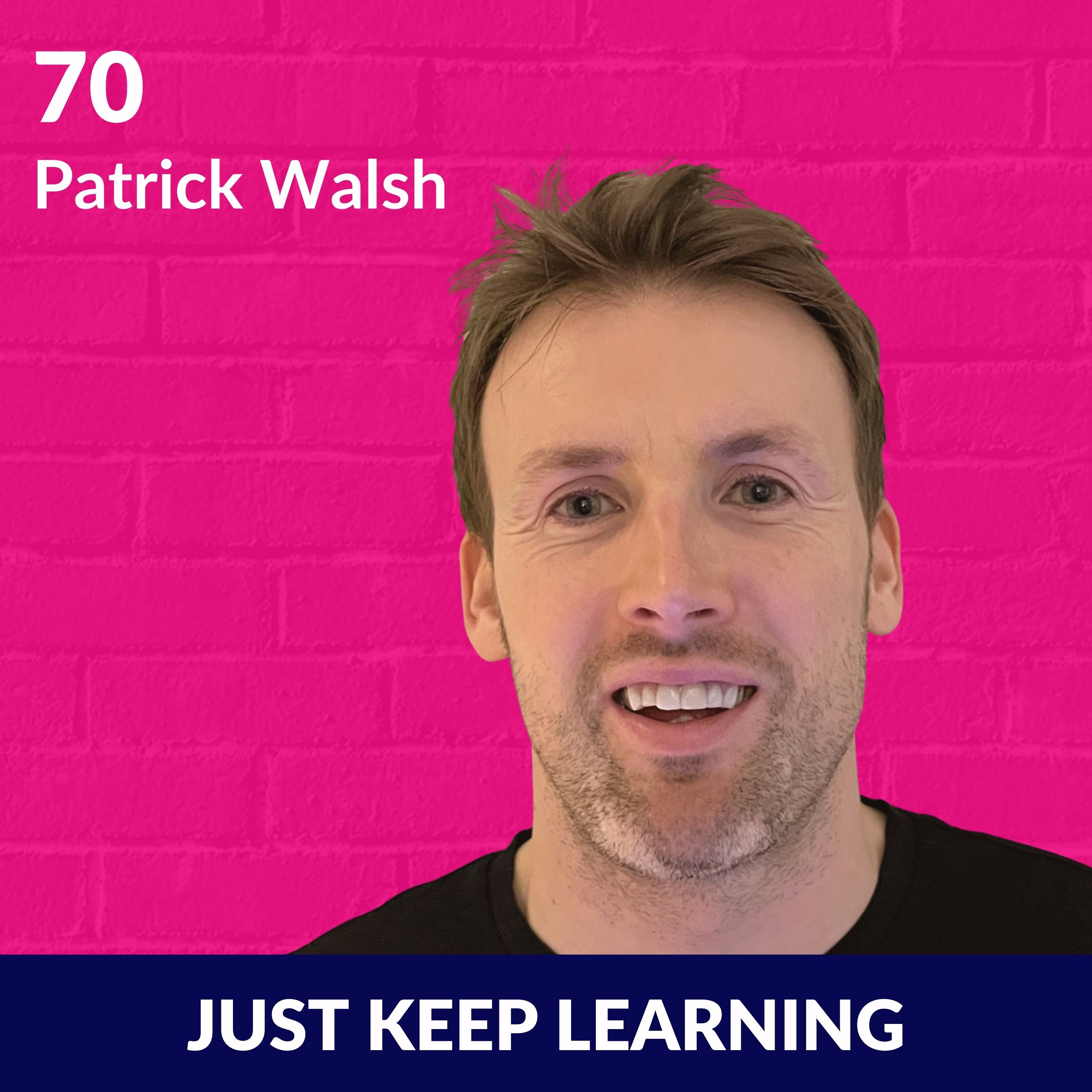 Just Keep Learning