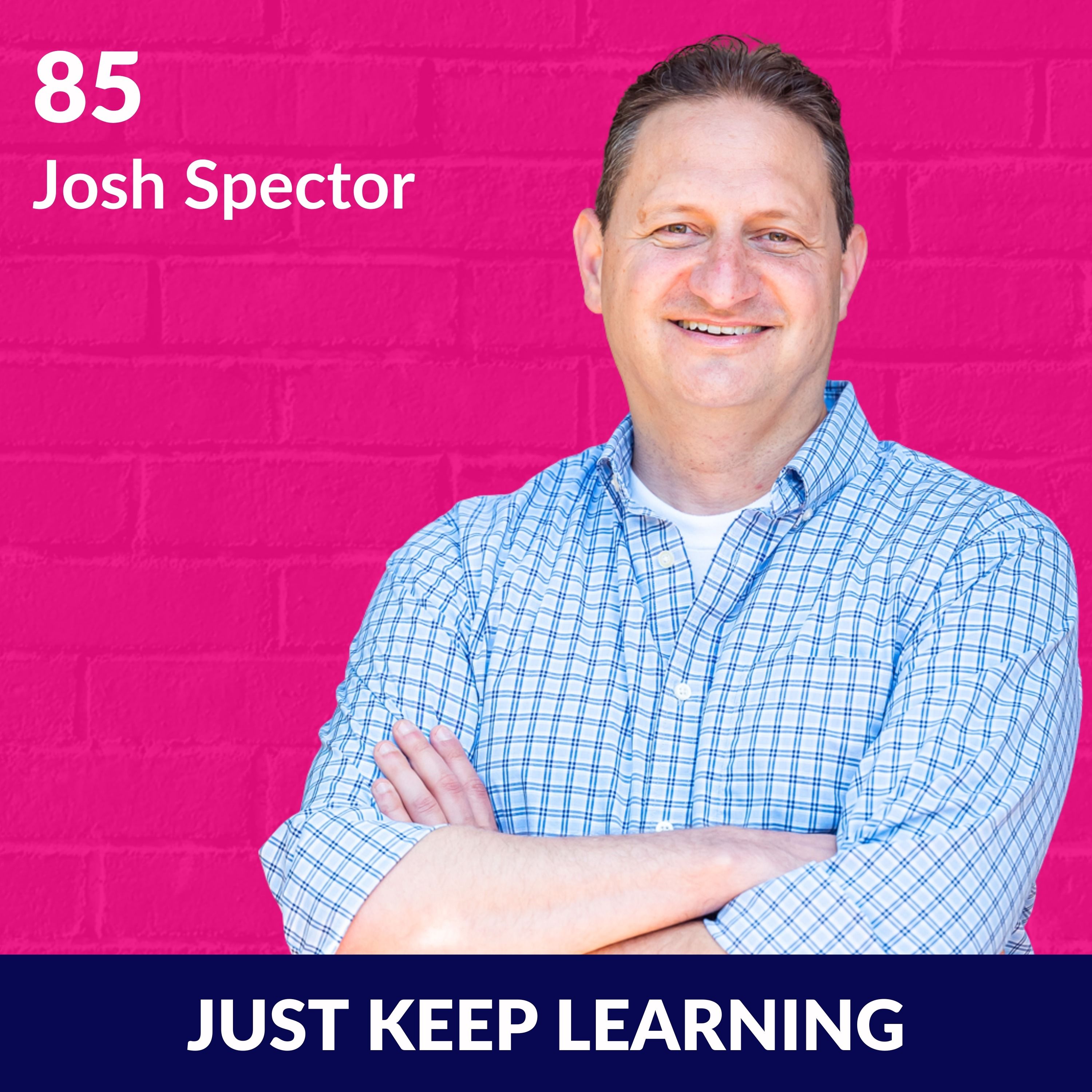 Just Keep Learning