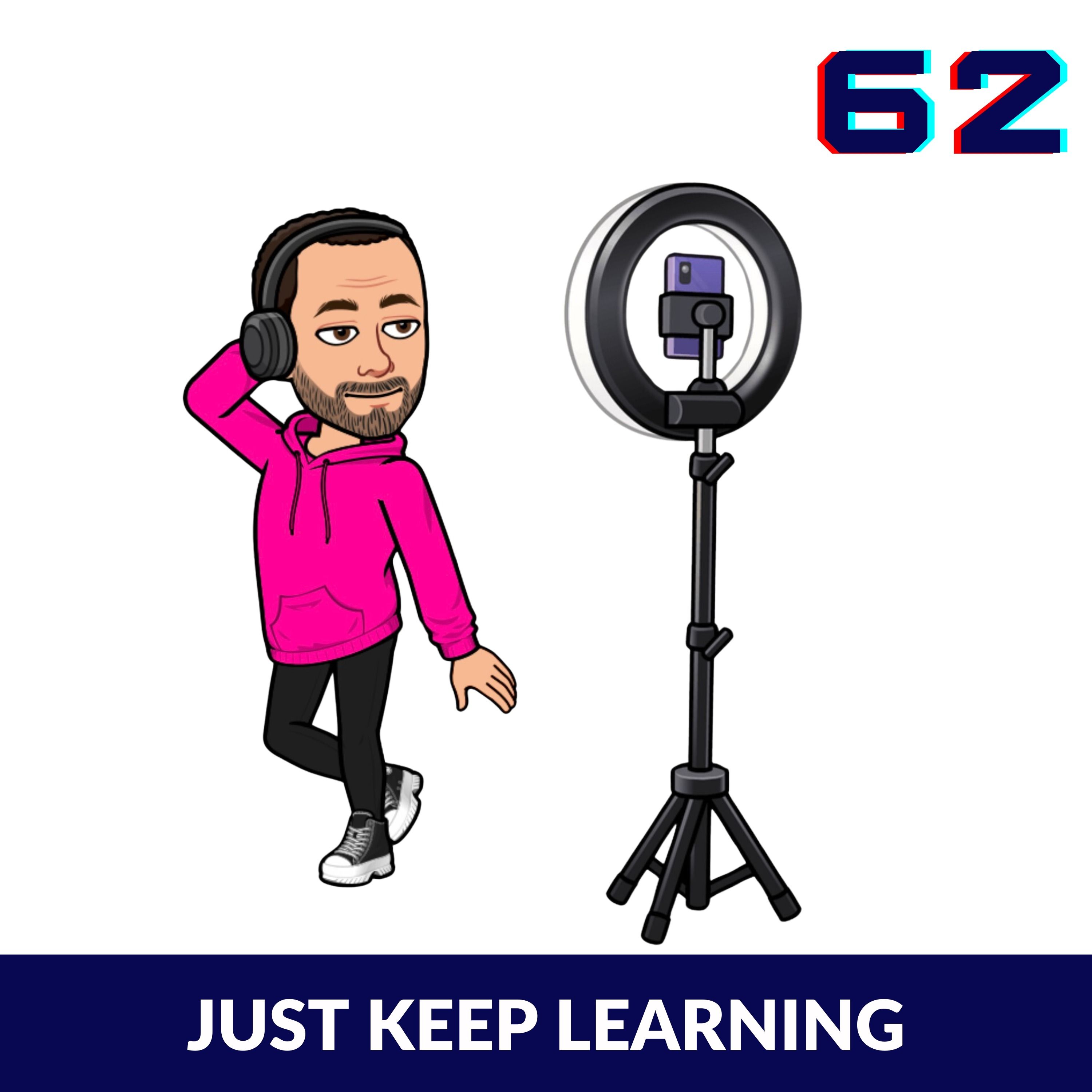 Just Keep Learning