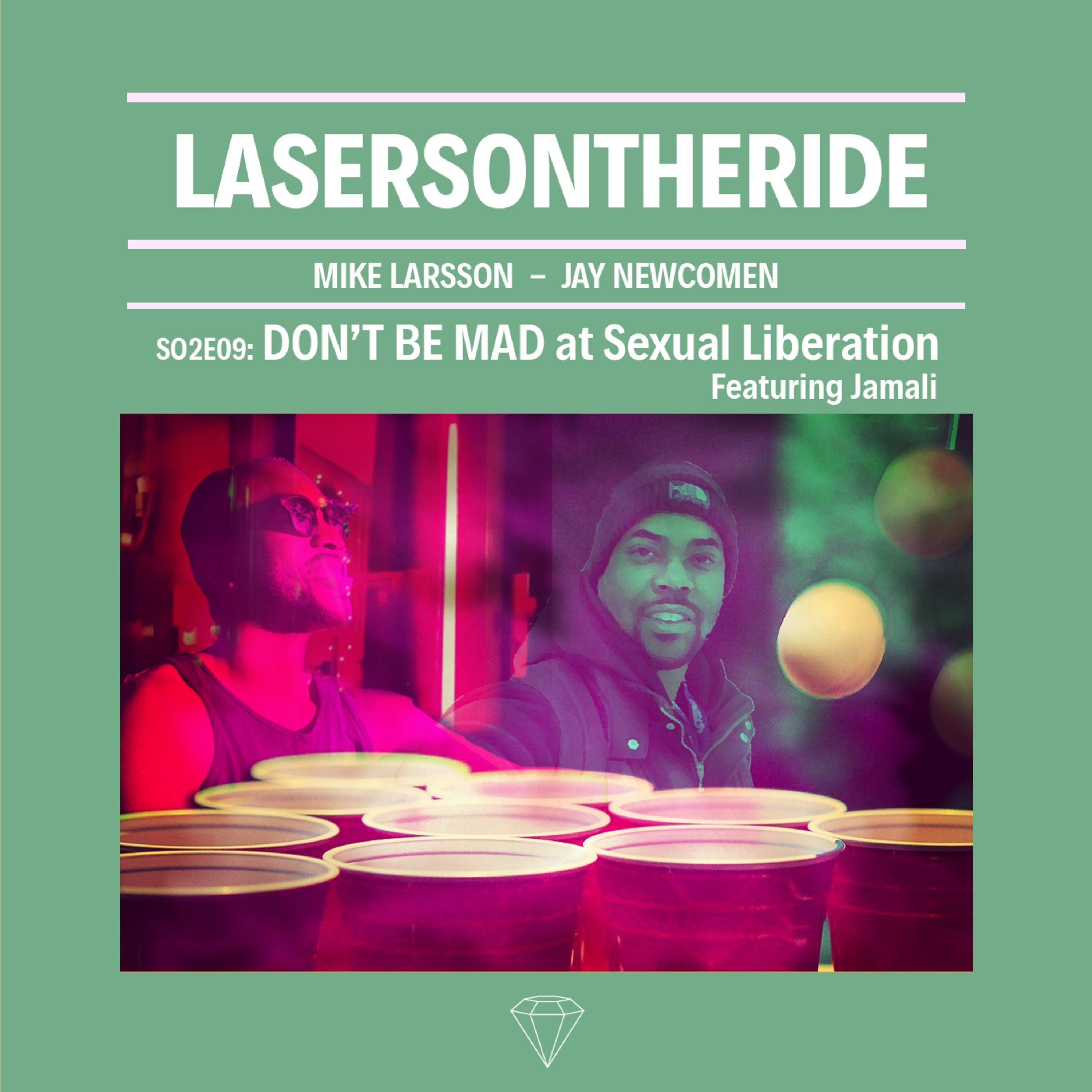 S02E09 - DON'T BE MAD at Sexual Liberation