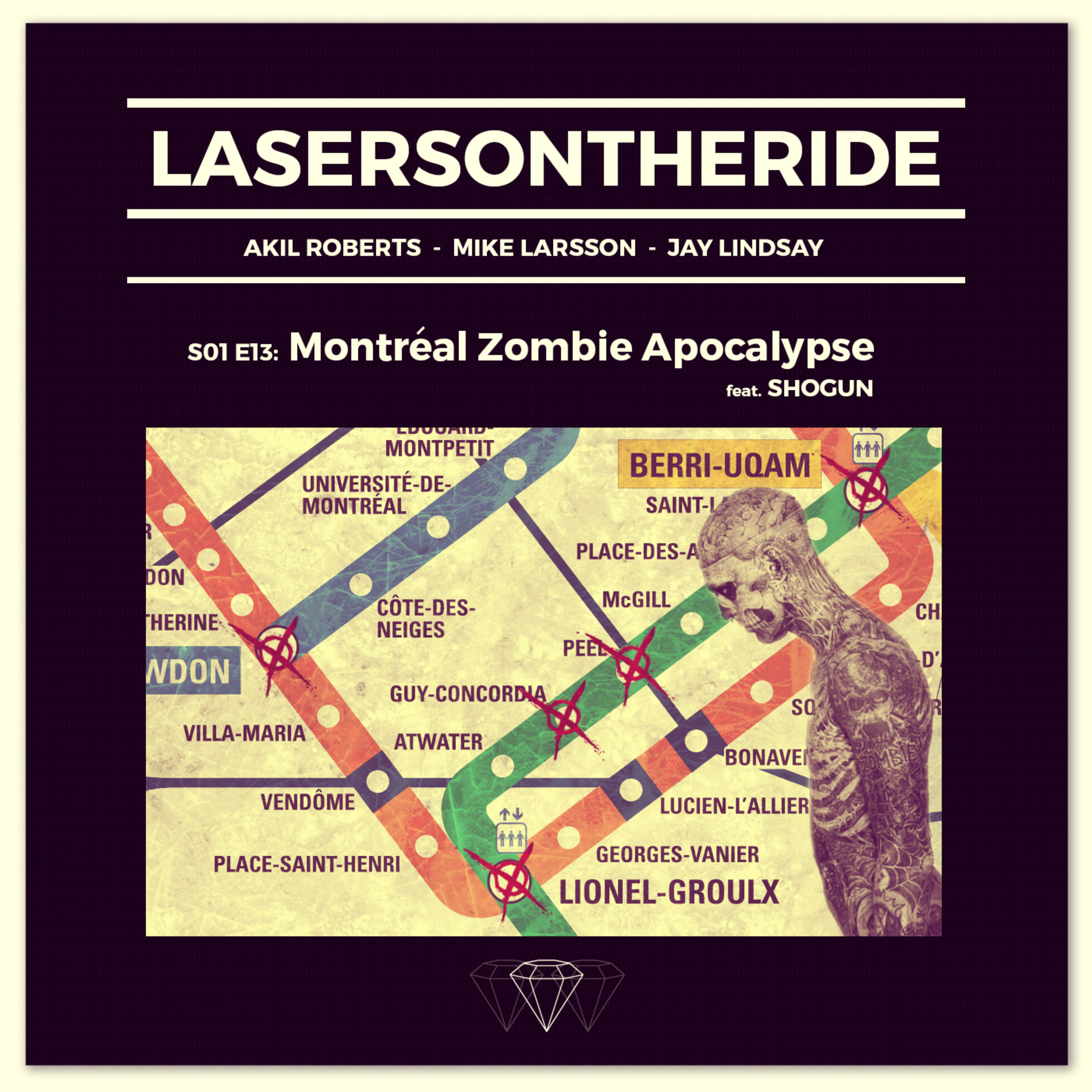S01E13 - Montreal Zombie Apocalypse (Featuring SHOGUN)