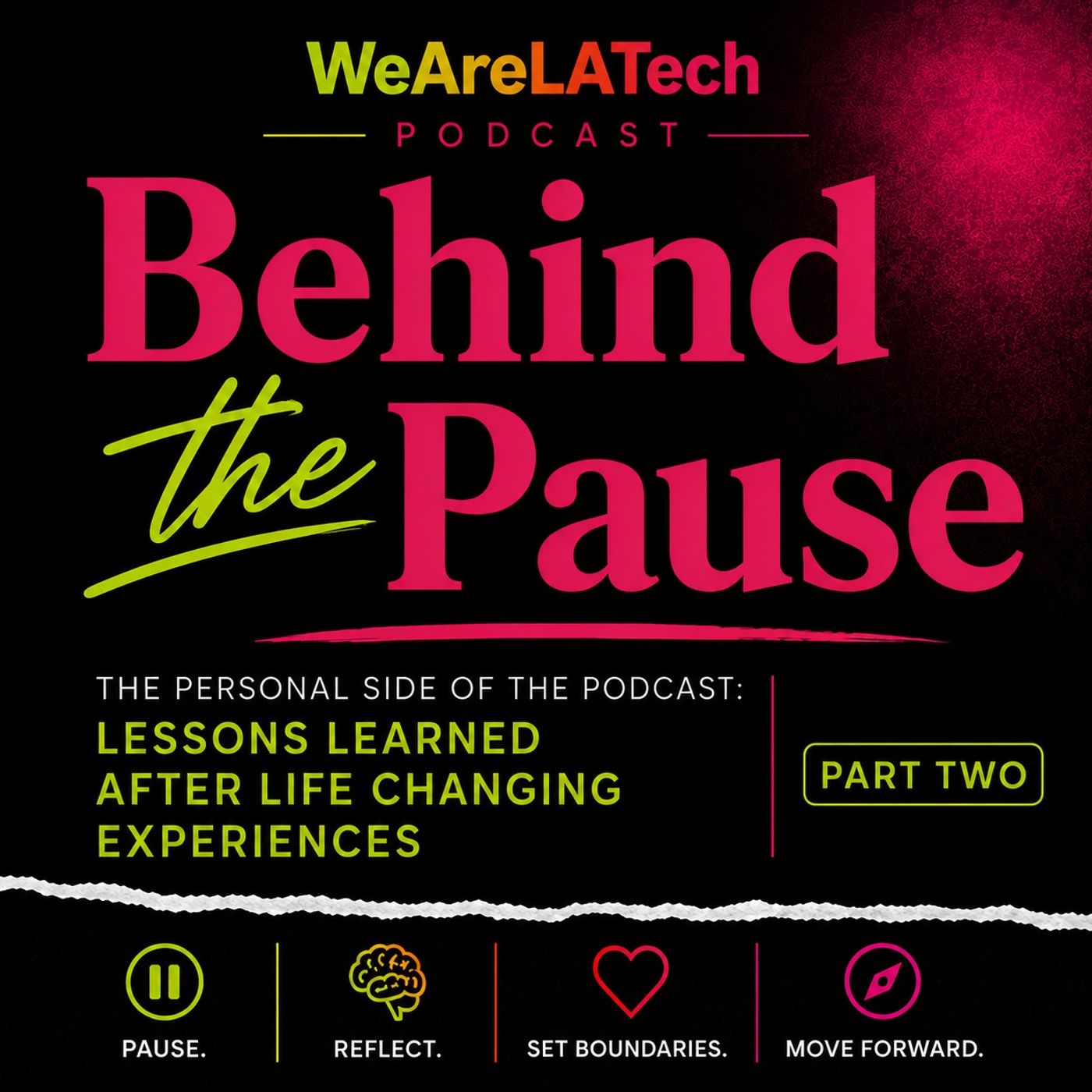 Part Two: Behind the Pause | Power of Choice: The Personal Side of the Podcast