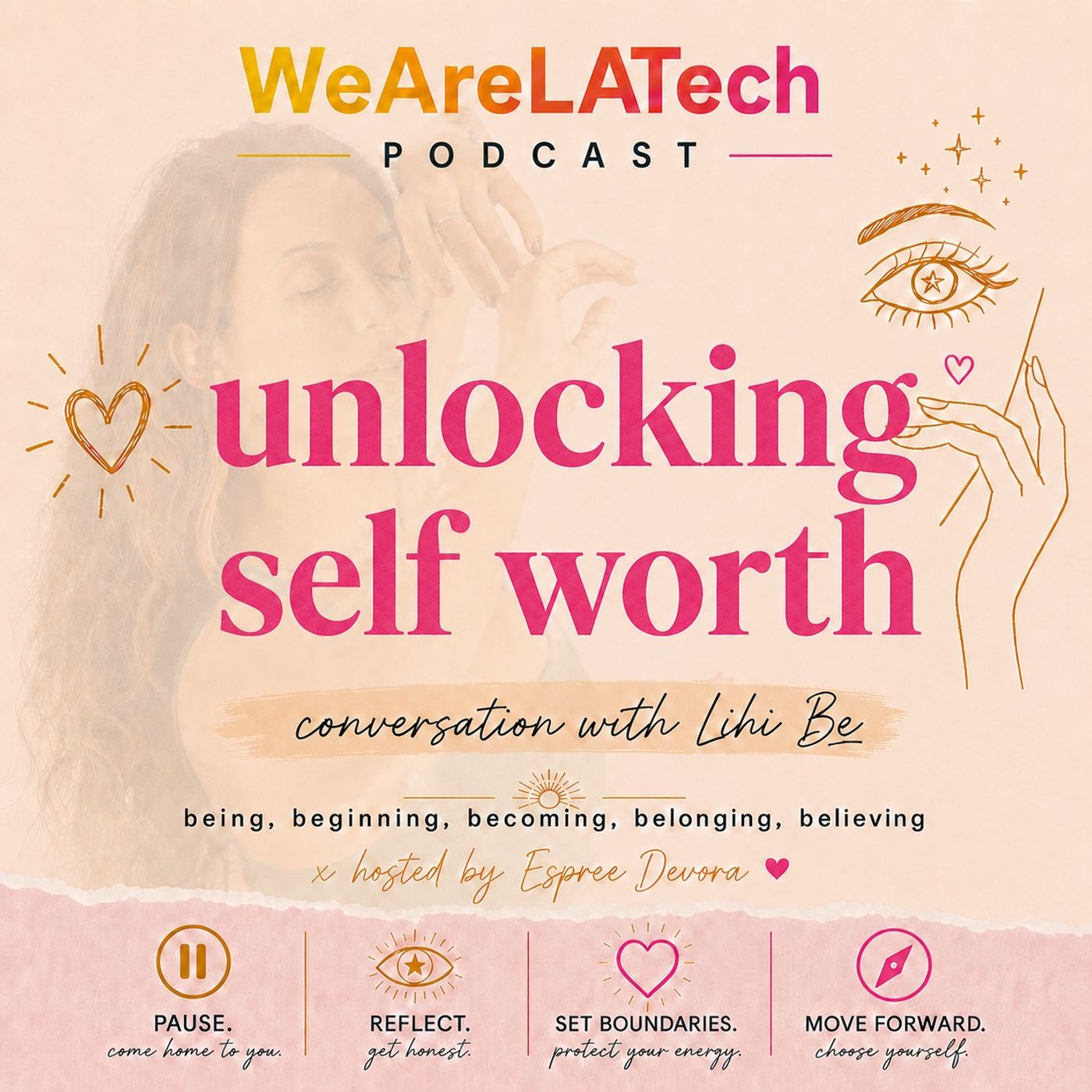 Elevating Self Worth and Choosing Yourself with Lihi Be