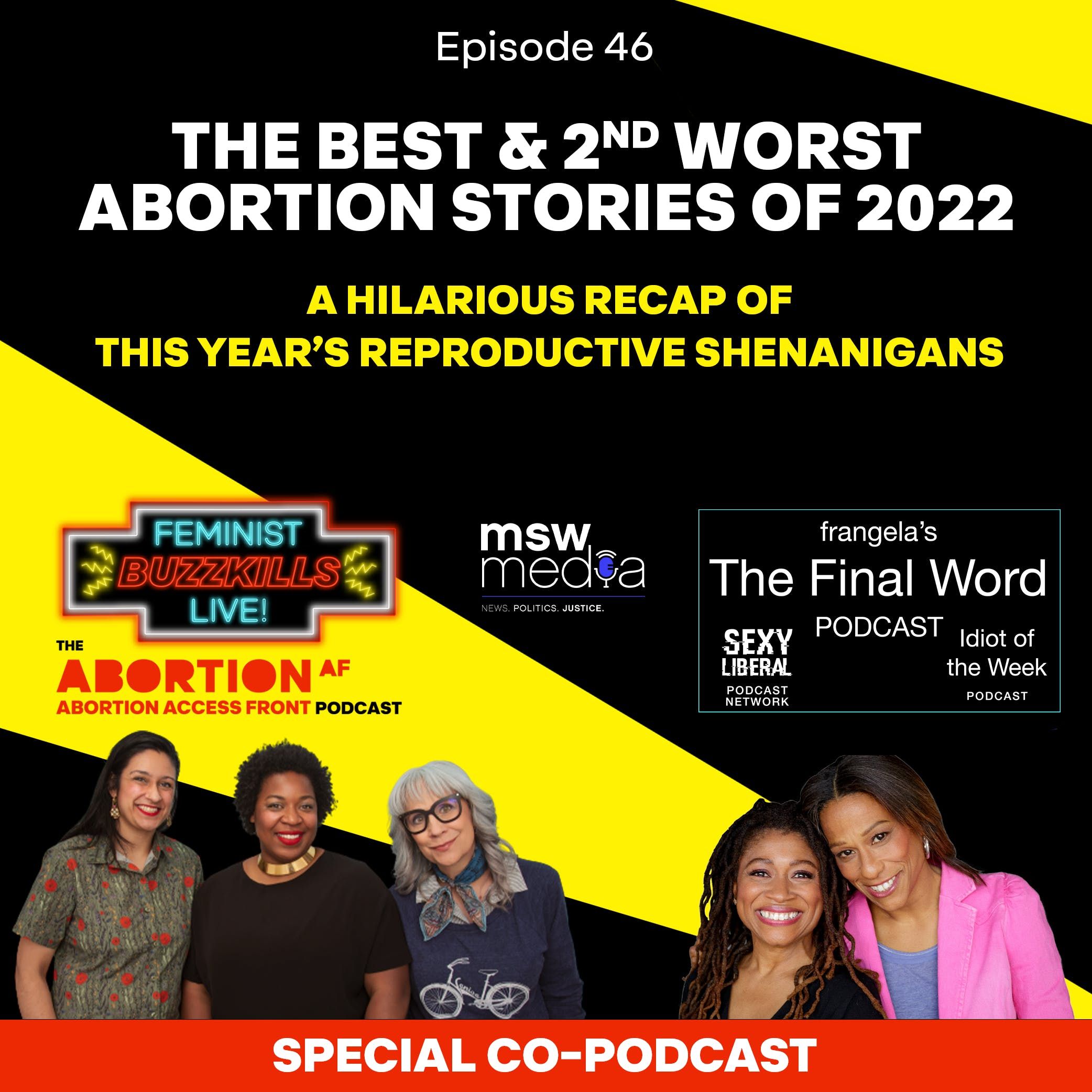 The Best & 2nd Worst Abortion Stories of 2022