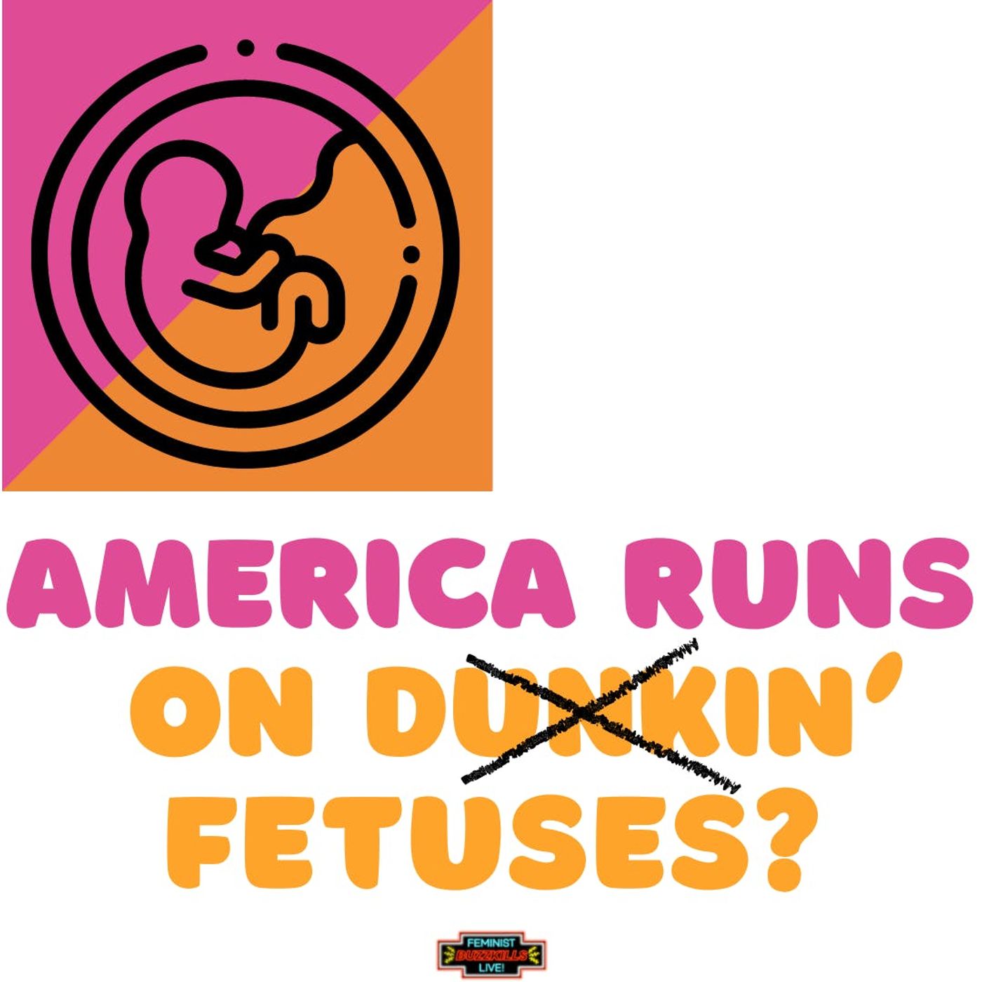Feminist Buzzkills