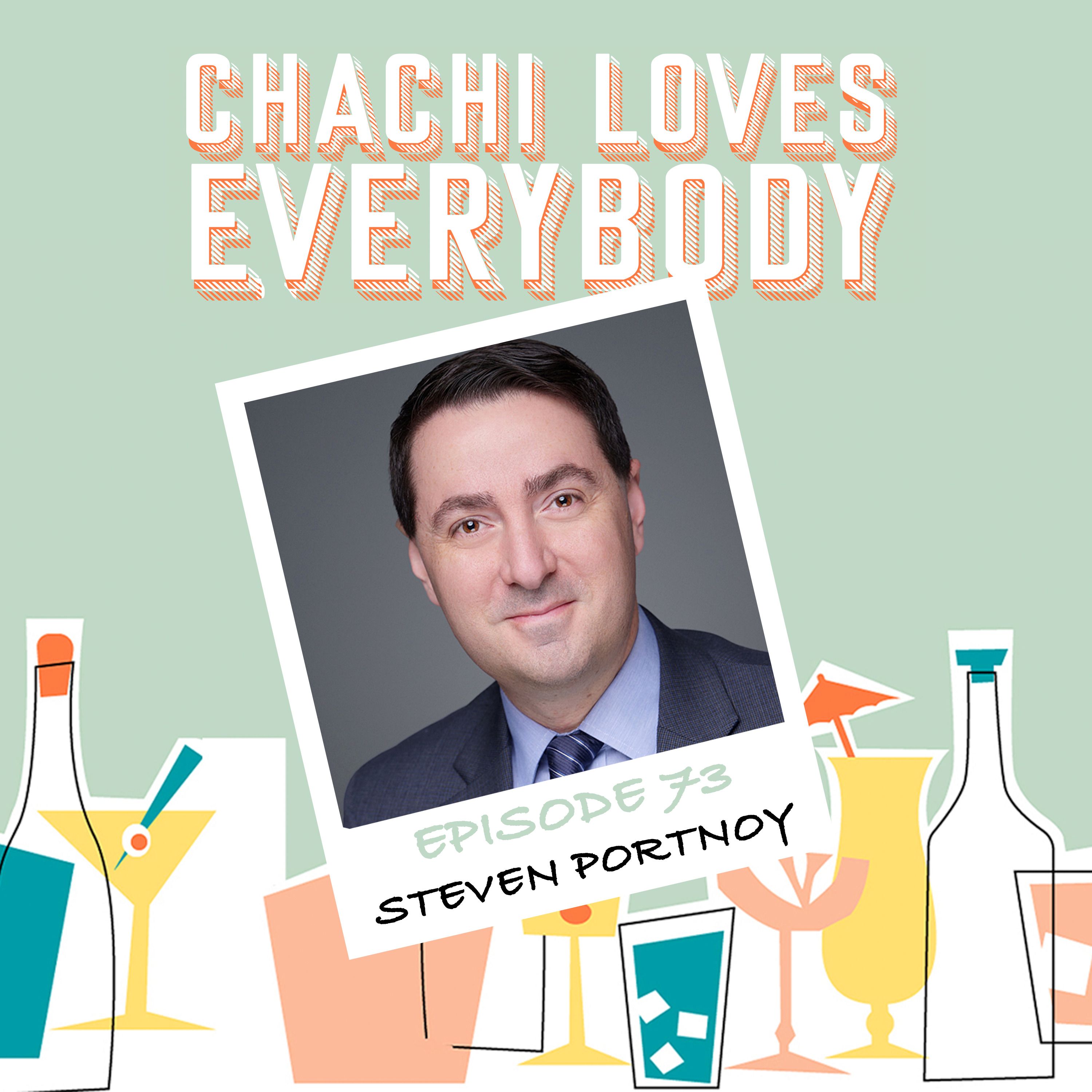 Ep. 73 Steven Portnoy