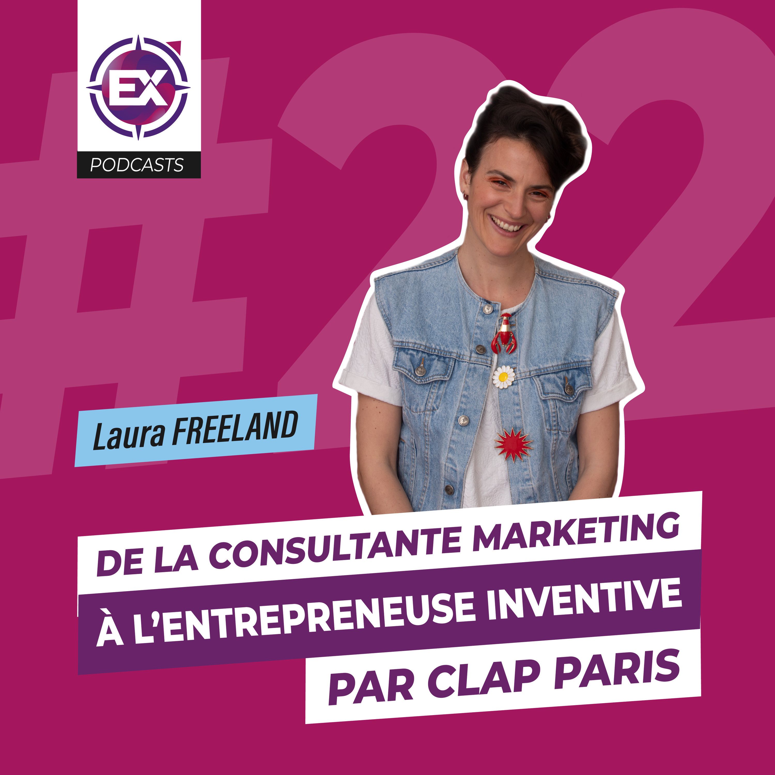 cover of episode #22 De la consultante marketing à l'entrepreneuse inventive par Clap Paris - les explorateurs du E-Commerce