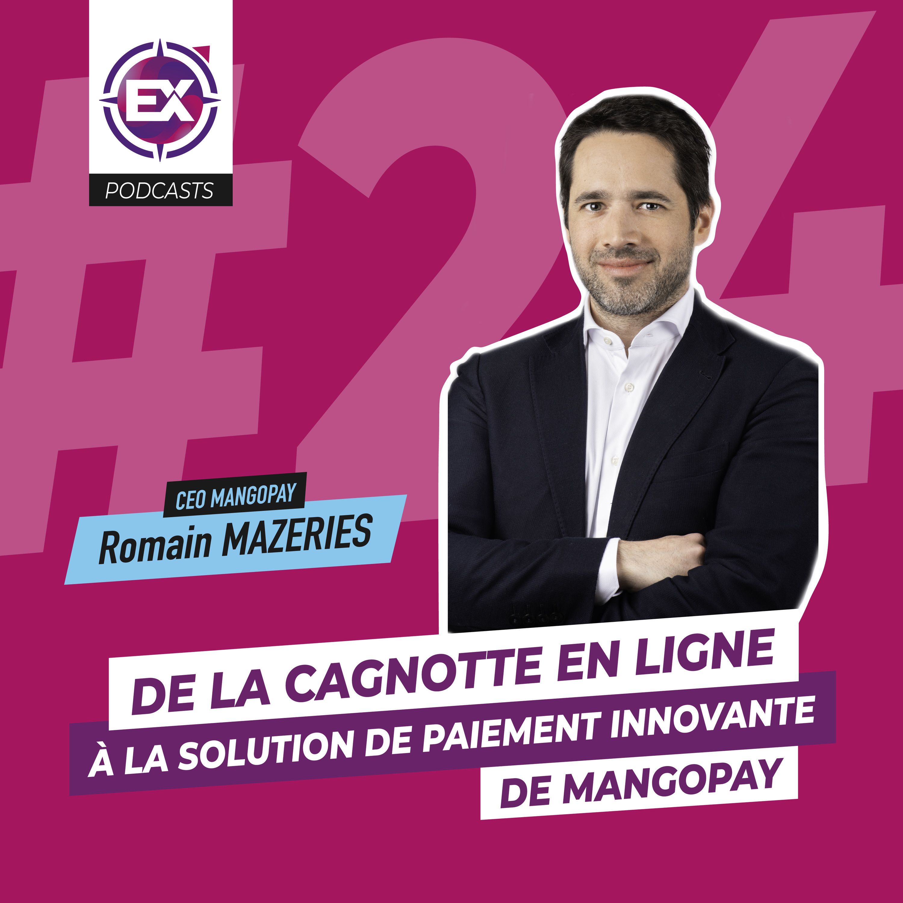 cover of episode #24 MANGOPAY : de la cagnotte en ligne à la solution de paiement innovante - les explorateurs du E-Commerce