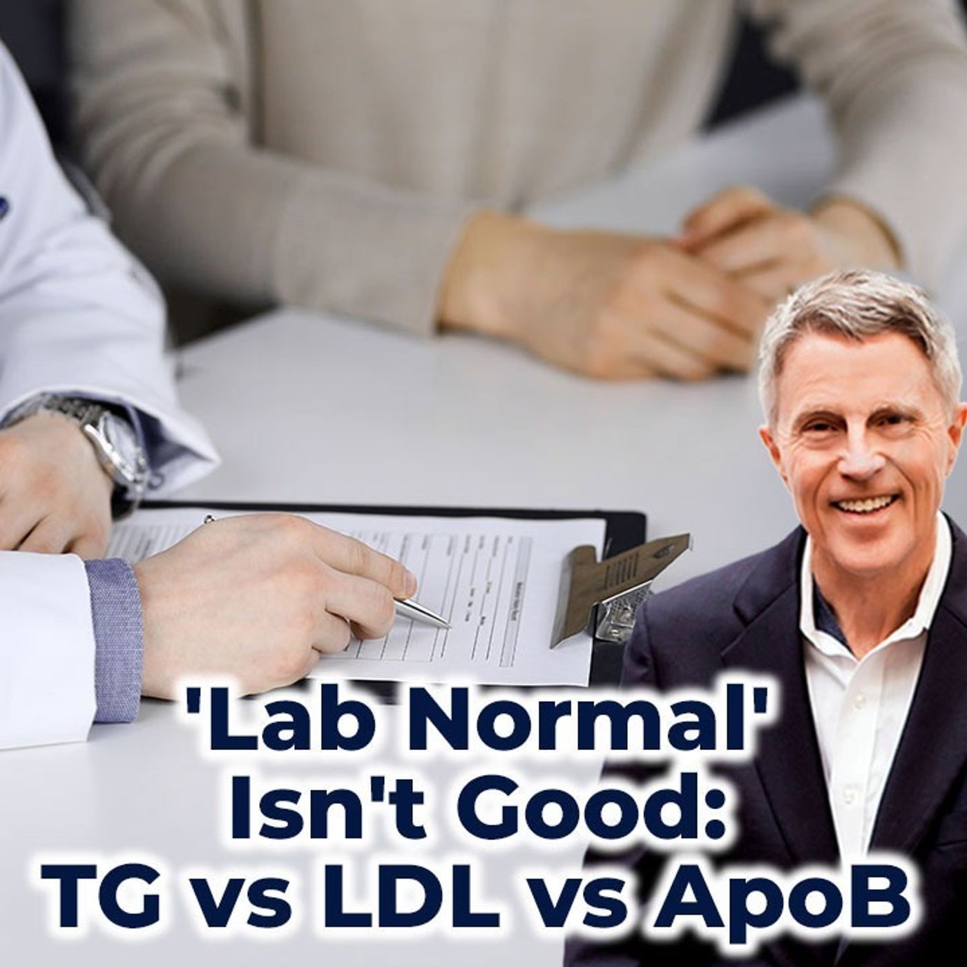 'Lab Normal' Is't Good: TG vs LDL vs ApoB - FORD BREWER MD MPH