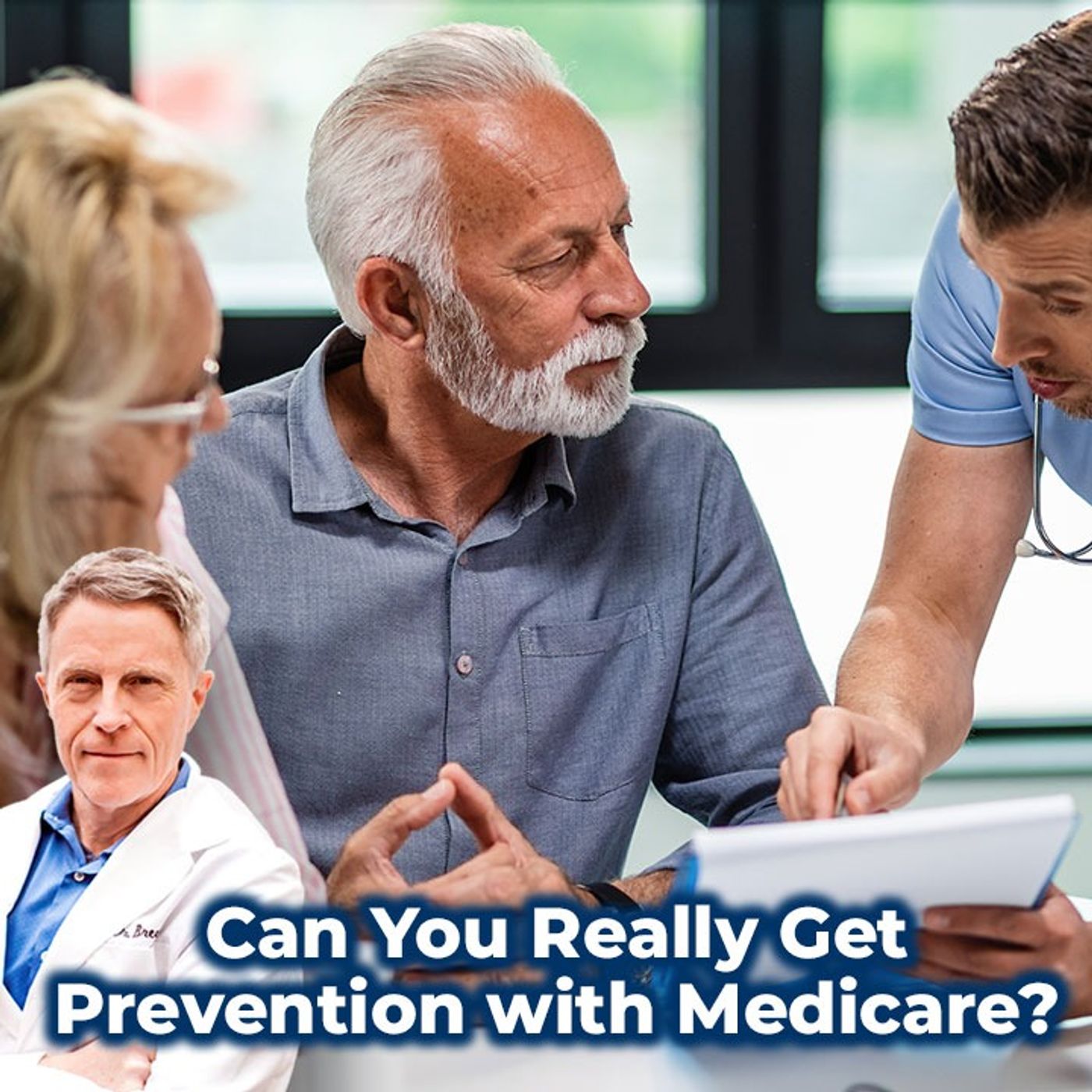 Can you Really get Prevention with Medicare? - FORD BREWER MD MPH