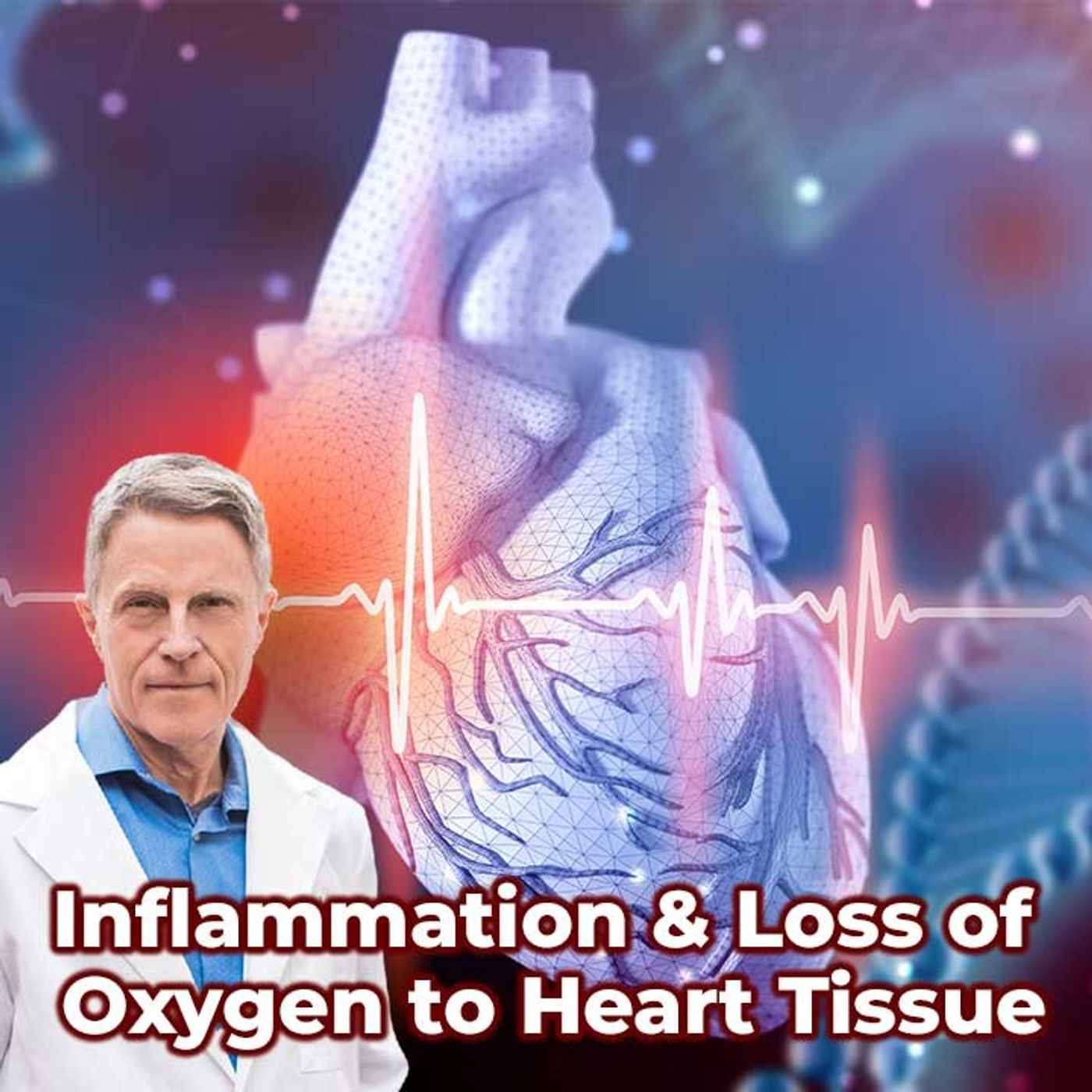 Inflammatiom & loss of oxygen to heart tissue - FORD BREWER MD MPH