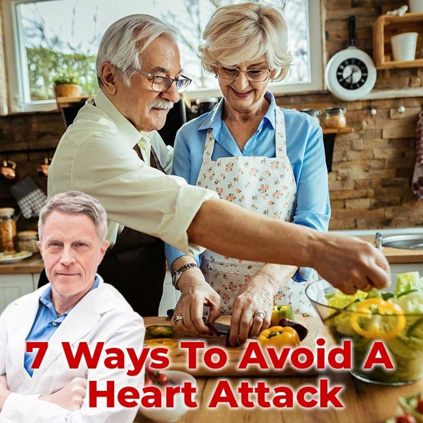 7 Ways to avoid a Heart Attack - FORD BREWER MD MPH