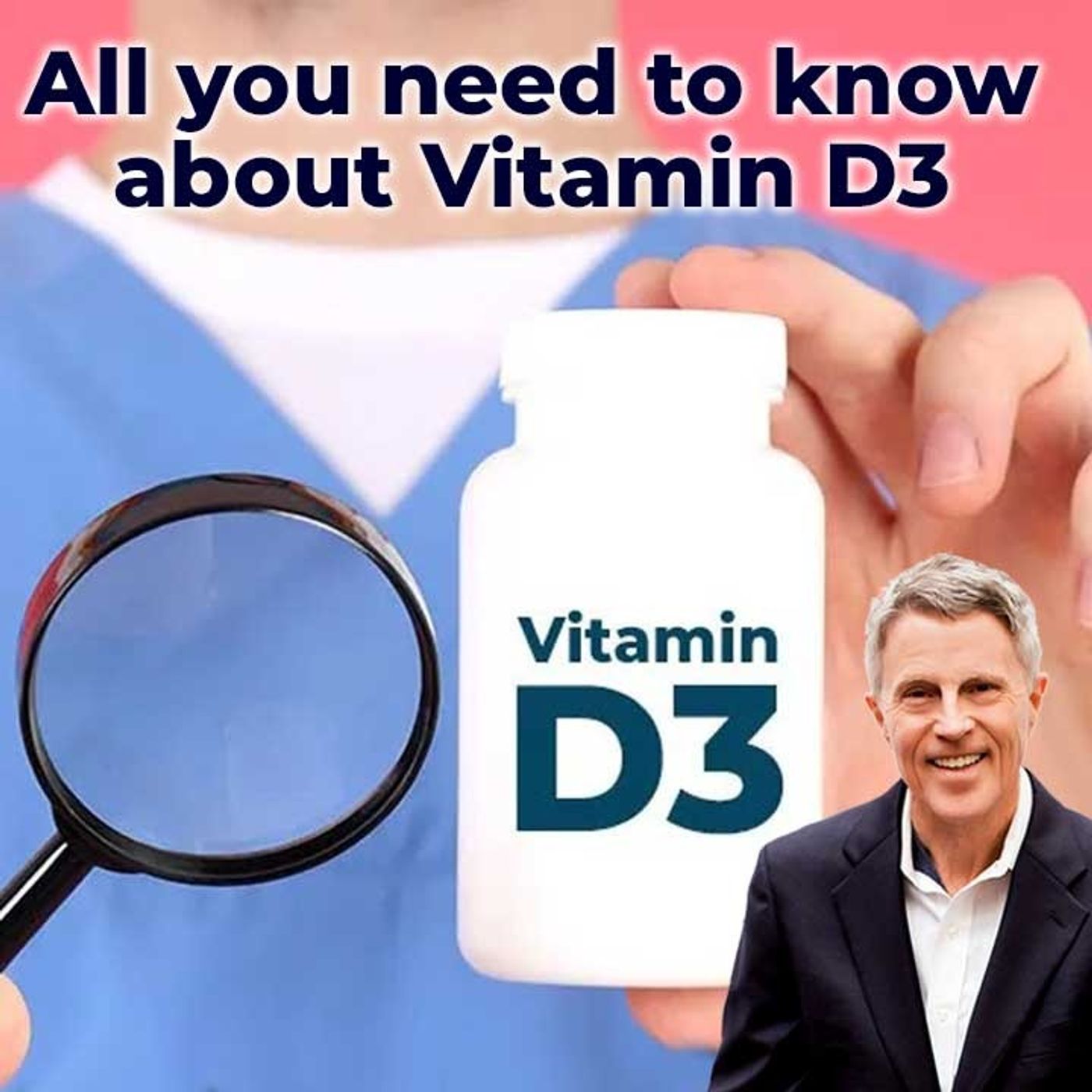 All you need to know about Vitamin D3 - FORD BREWER MD MPH