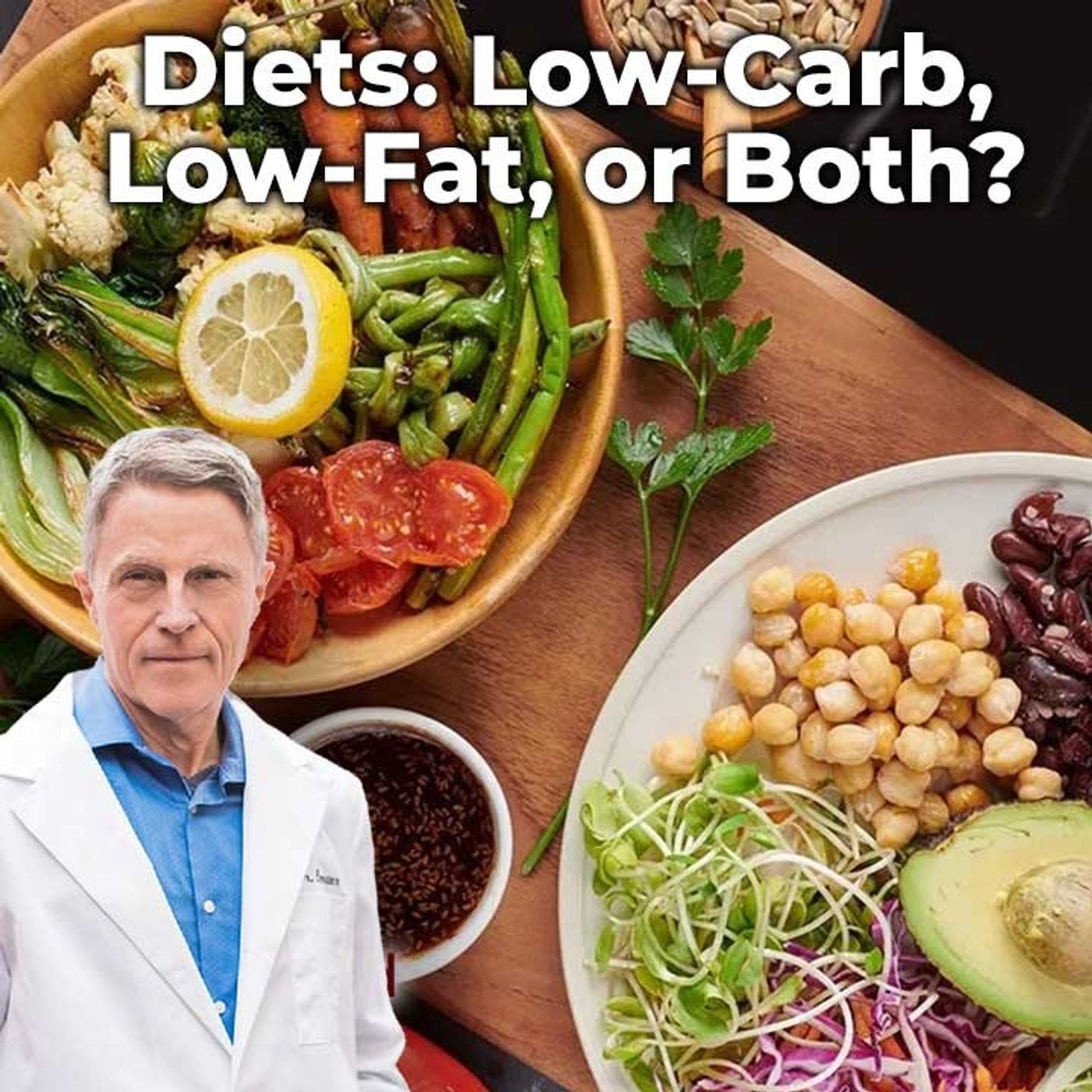 Diets: Low-Carb, Low-Fat, or Both? - FORD BREWER MD MPH