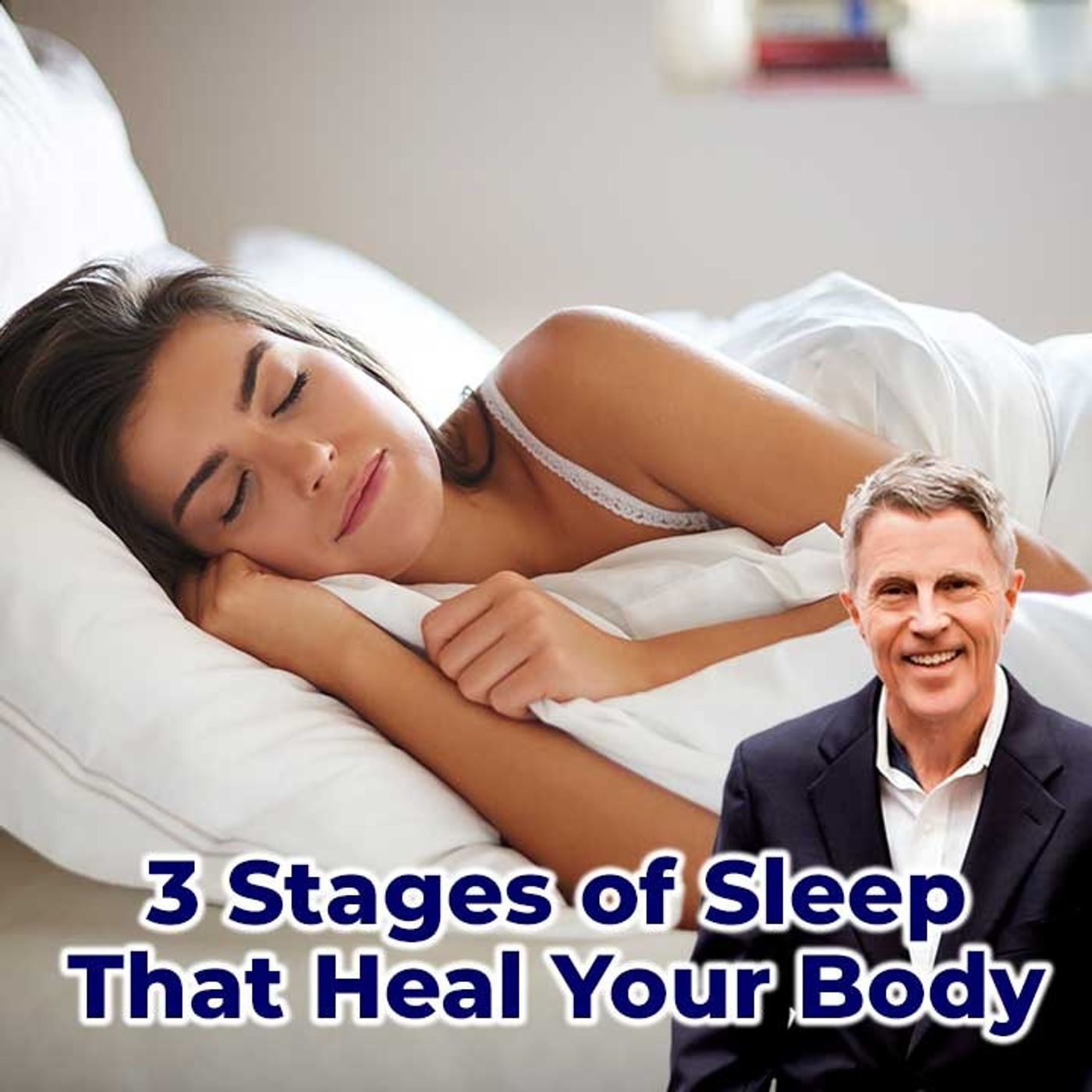 3 Stages of Sleep that Heal your Body - FORD BREWER MD MPH