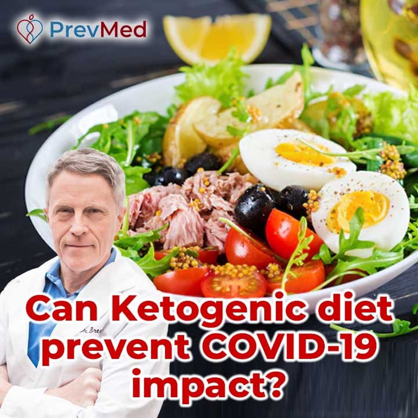 Can Ketogenic diet prevent COVID-19 impact? - FORD BREWER MD MPH