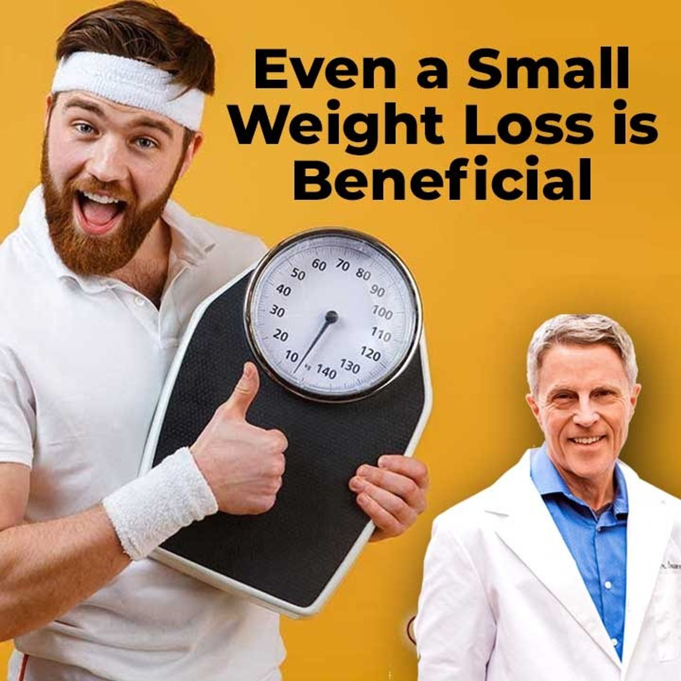 Even a Small Weight Loss is Beneficial - FORD BREWER MD MPH