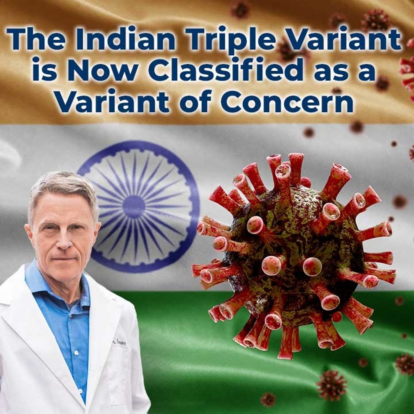The Indian Triple variant is now classified as a variant of concern - FORD BREWER MD MPH