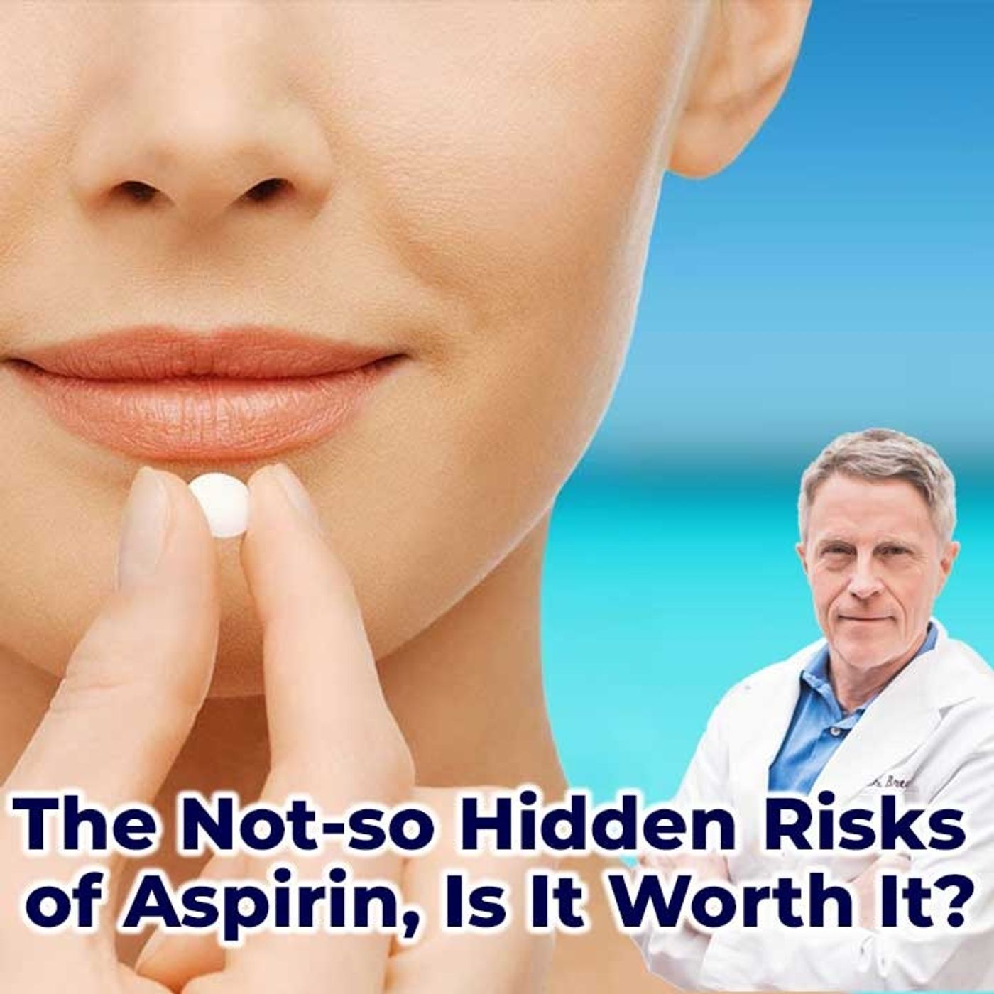 The Not-so Hidden Risks of Aspirin, Is It Worth It?