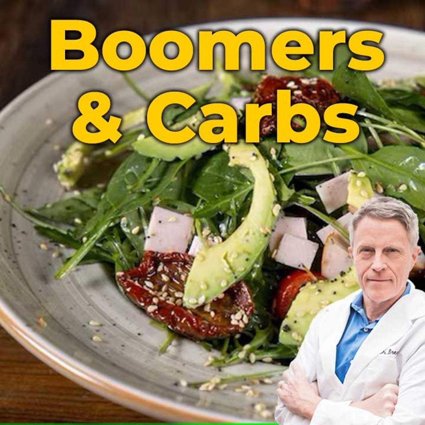 Why Low Carb Diets Are Important for Boomers? - FORD BREWER MD MPH