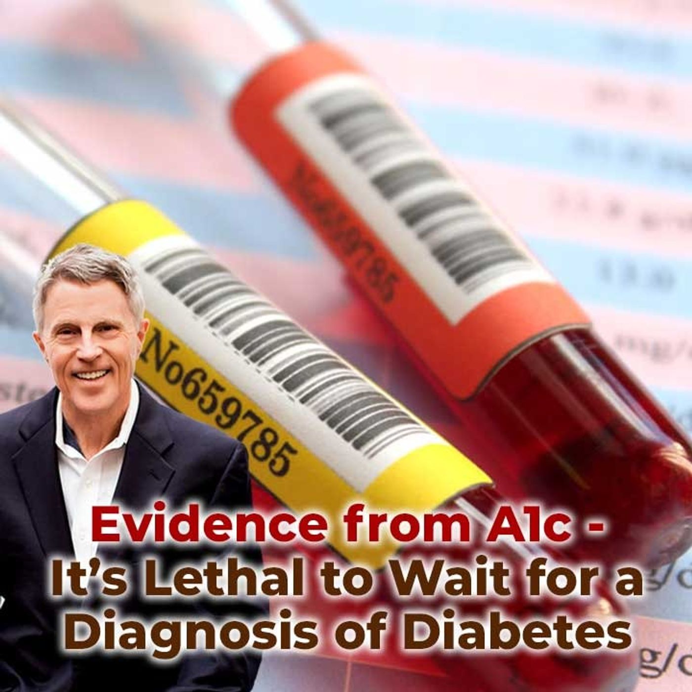 Evidence from A1c - It’s Lethal to Wait for a Diagnosis of Diabetes - FORD BREWER MD MPH