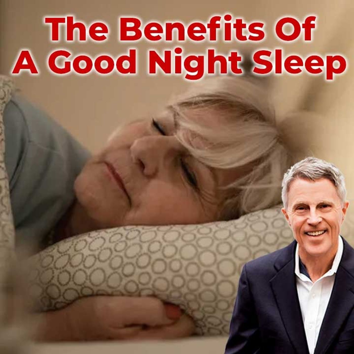 The Benefits of a Good Night Sleep - FORD BREWER MD MPH